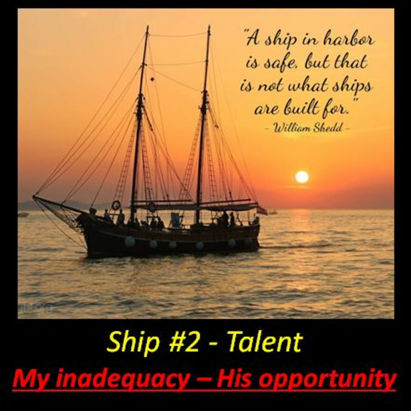 Episode 1035: Episode 1035  Leadership: Ship #2 Talent - Anointing