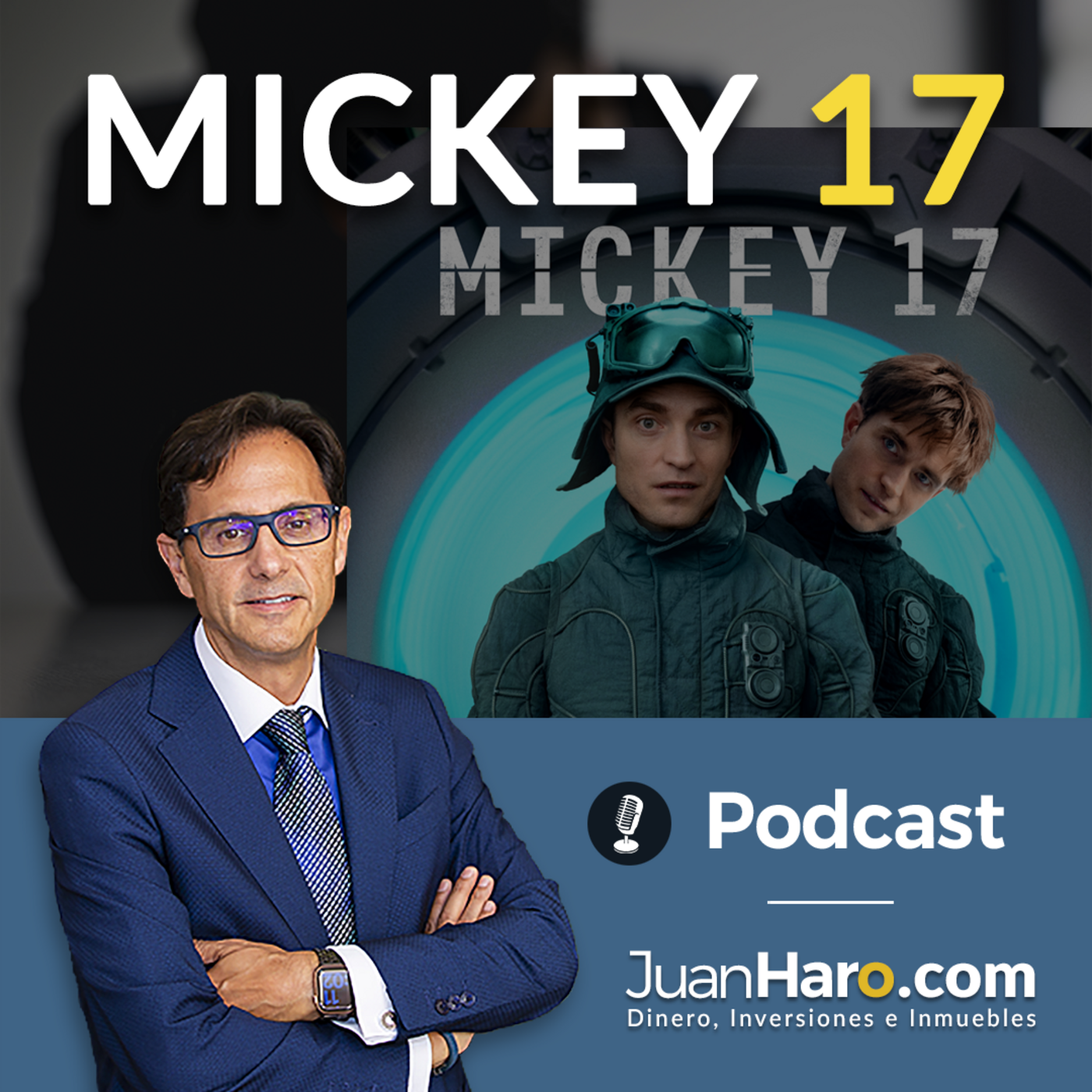 Episode 729: «Mickey 17. El dia que descubrí que el sistema te quiere prescindible » por Juan Haro episode artwork