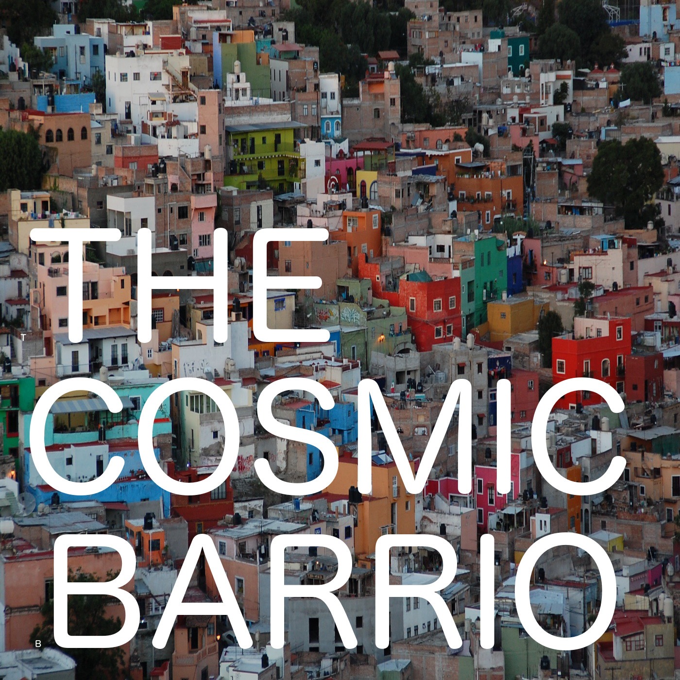 The Cosmic Barrio with Betto Arcos