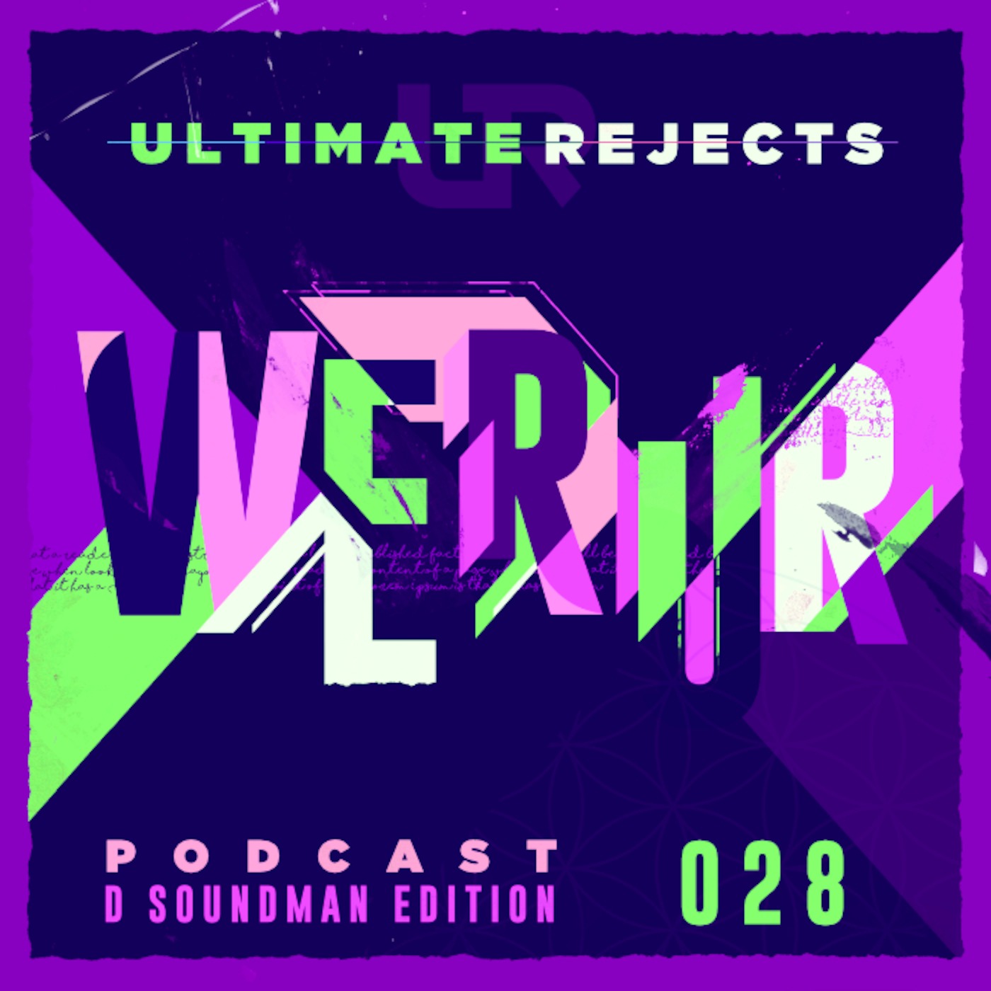 Ultimate Rejects UR Podcast 028 (D Soundman Edition)