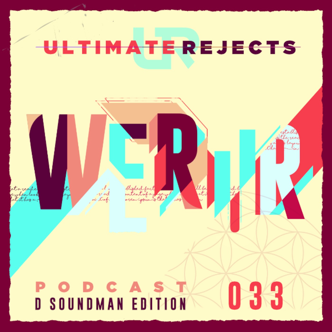 Ultimate Rejects UR Podcast 033 (D Soundman Edition)