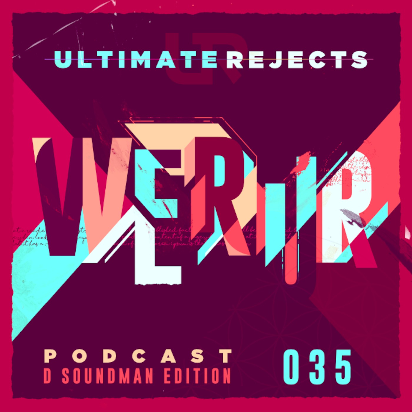Ultimate Rejects UR Podcast 035 (D Soundman Edition)