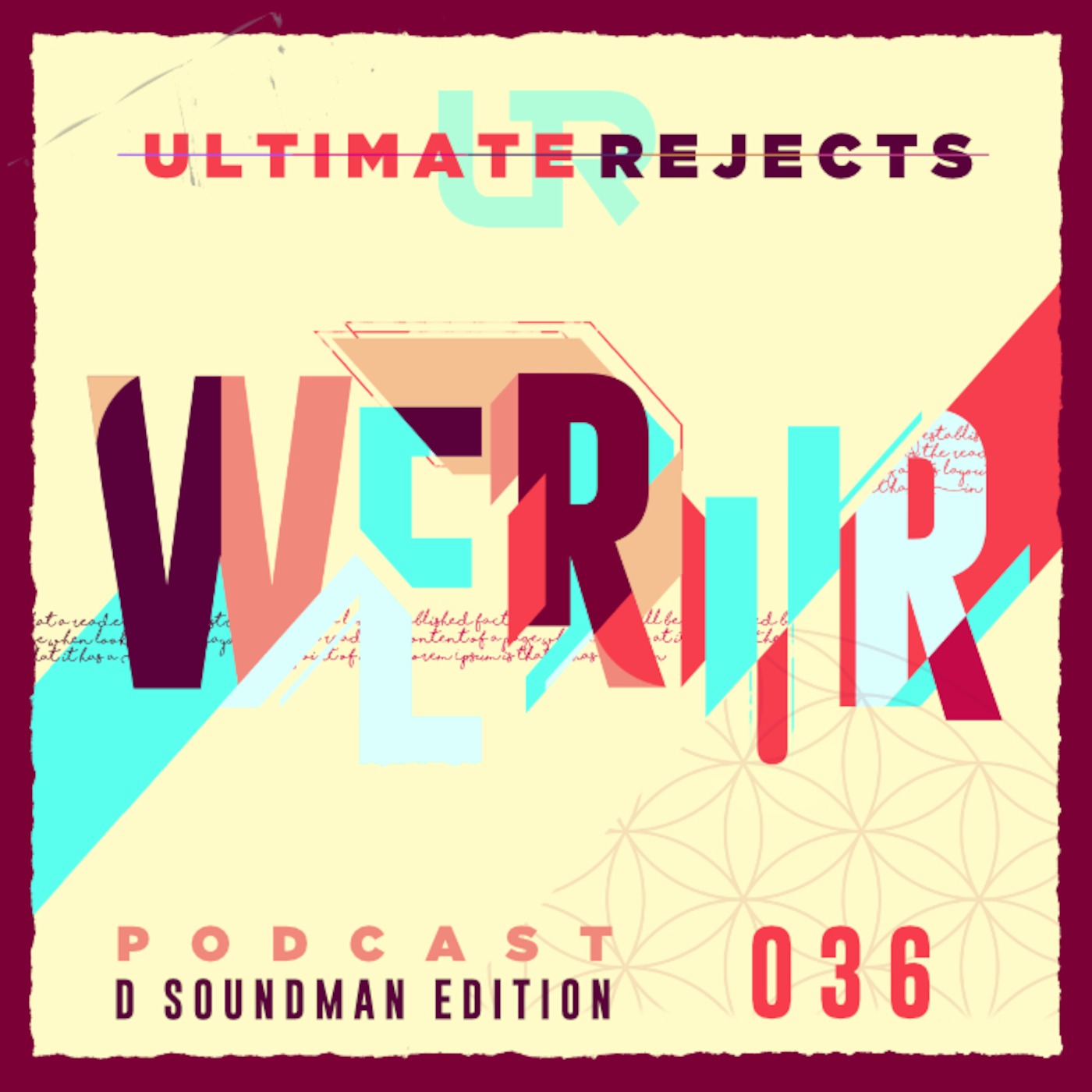 Ultimate Rejects UR Podcast 036 (D Soundman Edition)