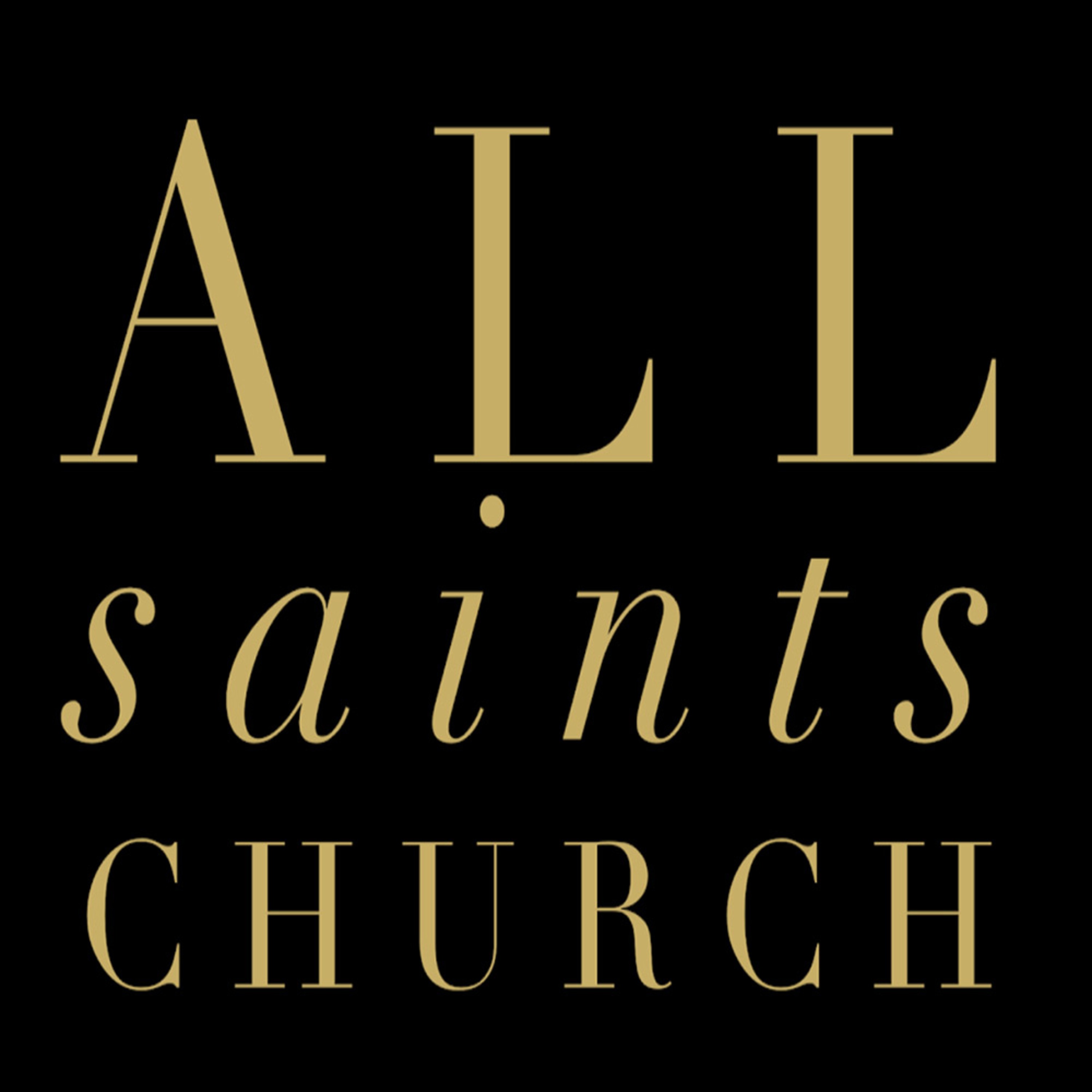 All Saints Church Sermons