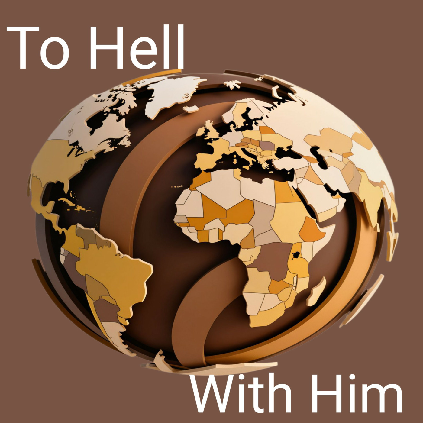 TO HELL WITH HIM and The Billionaire Minority