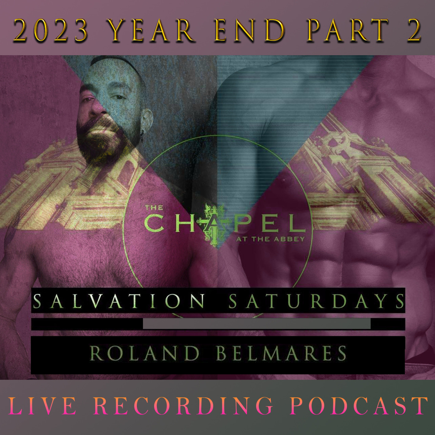 Episode 94: Live Sets - 2023 Year End Podcast Part 2 @ The Chapel - 12-31-2023 - Episode 94