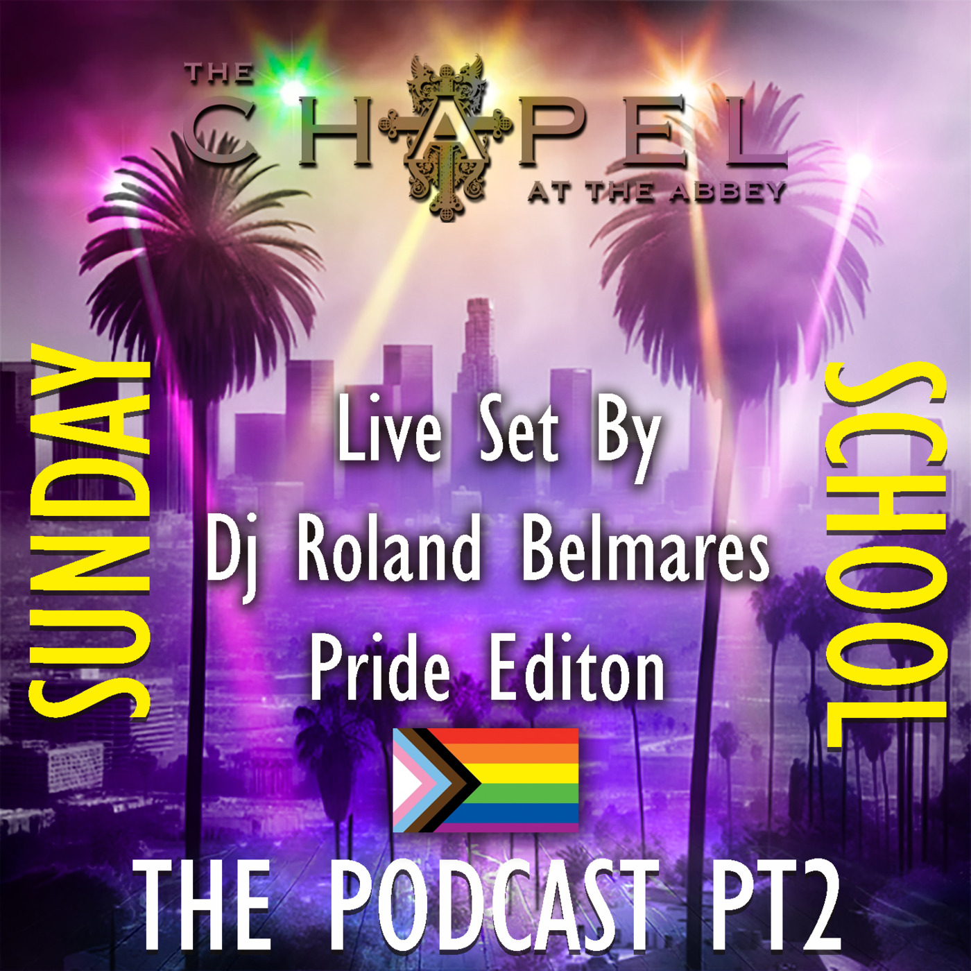 Episode 100: Live Sets - Sunday School - Pride 2024 Pt2 @ The Chapel - June 2024 - Episode 100