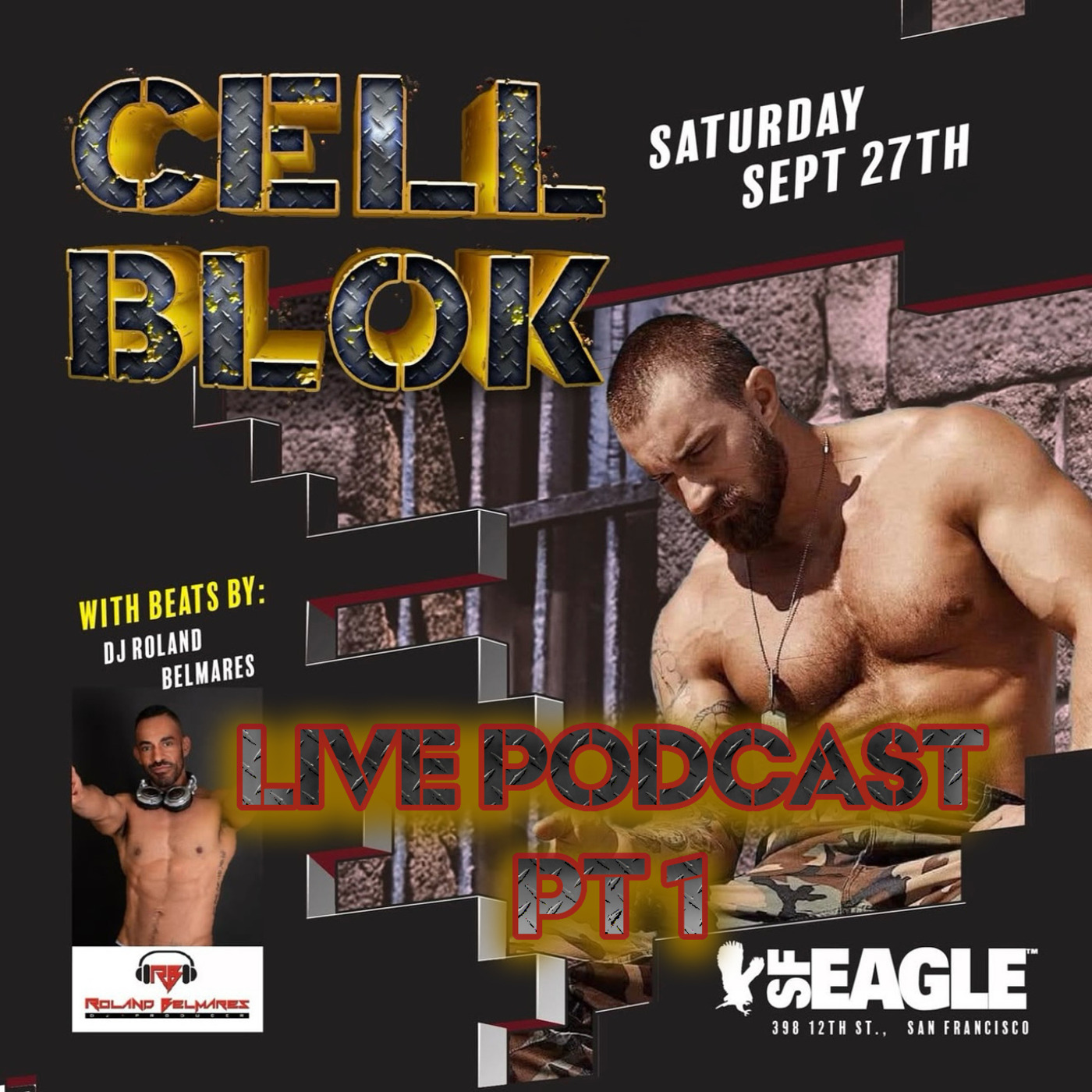 Episode 114: Live Sets - Cell Block - Folsom Pt 1 @ The Eagle - San Francisco, CA - September 27, 2025 - Episode 114