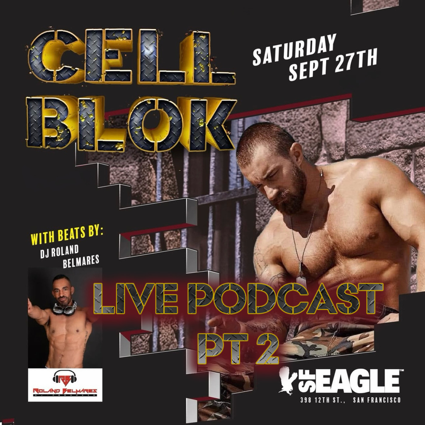 Episode 115: Live Sets - Cell Block - Folsom Pt 2 @ The Eagle - San Francisco, CA - September 27, 2025 - Episode 115