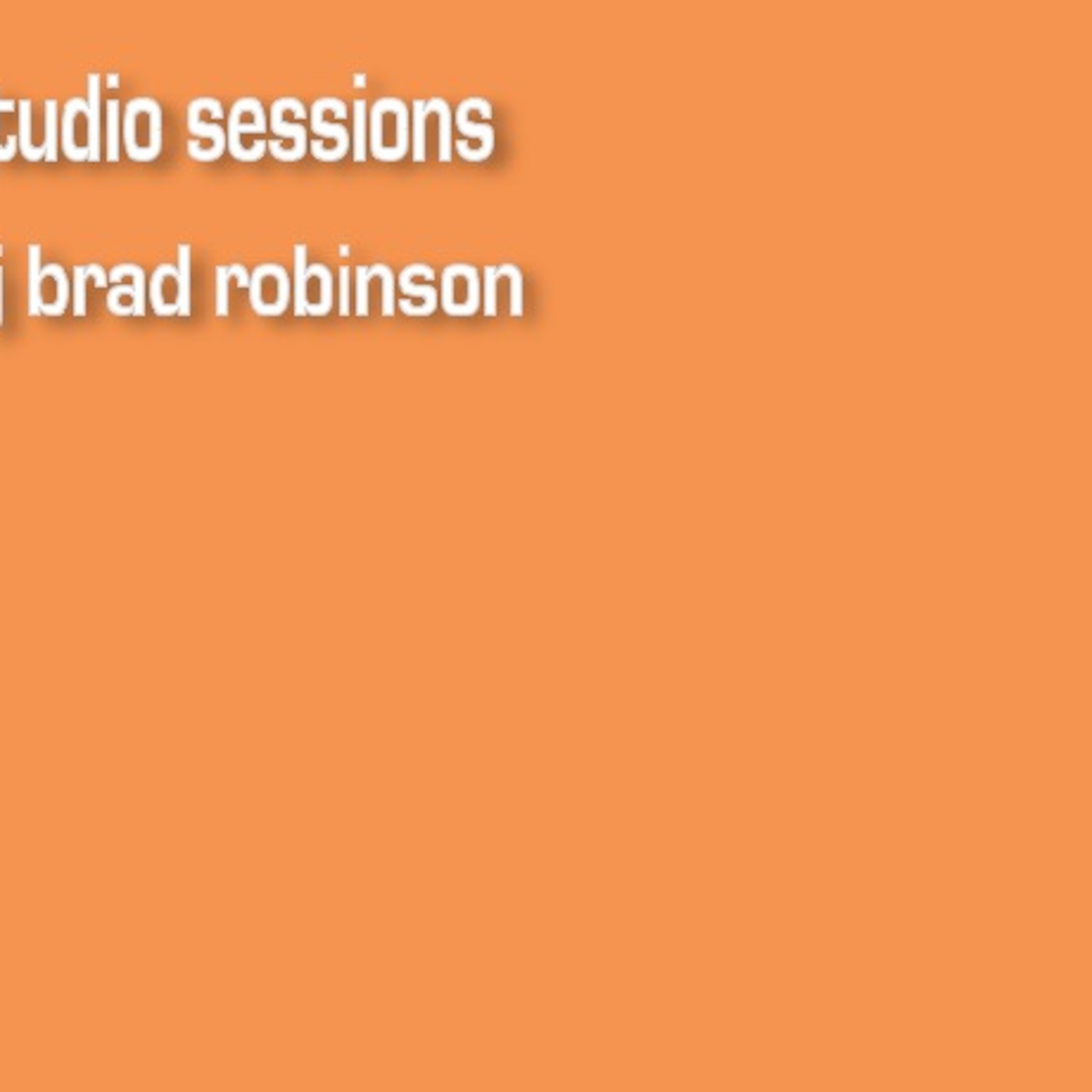 DJ Brad Robinson\'s Podcast