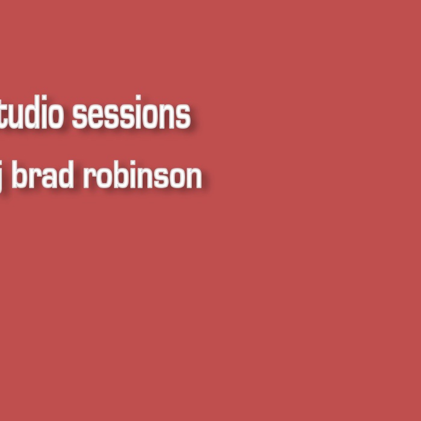 DJ Brad Robinson\'s Podcast