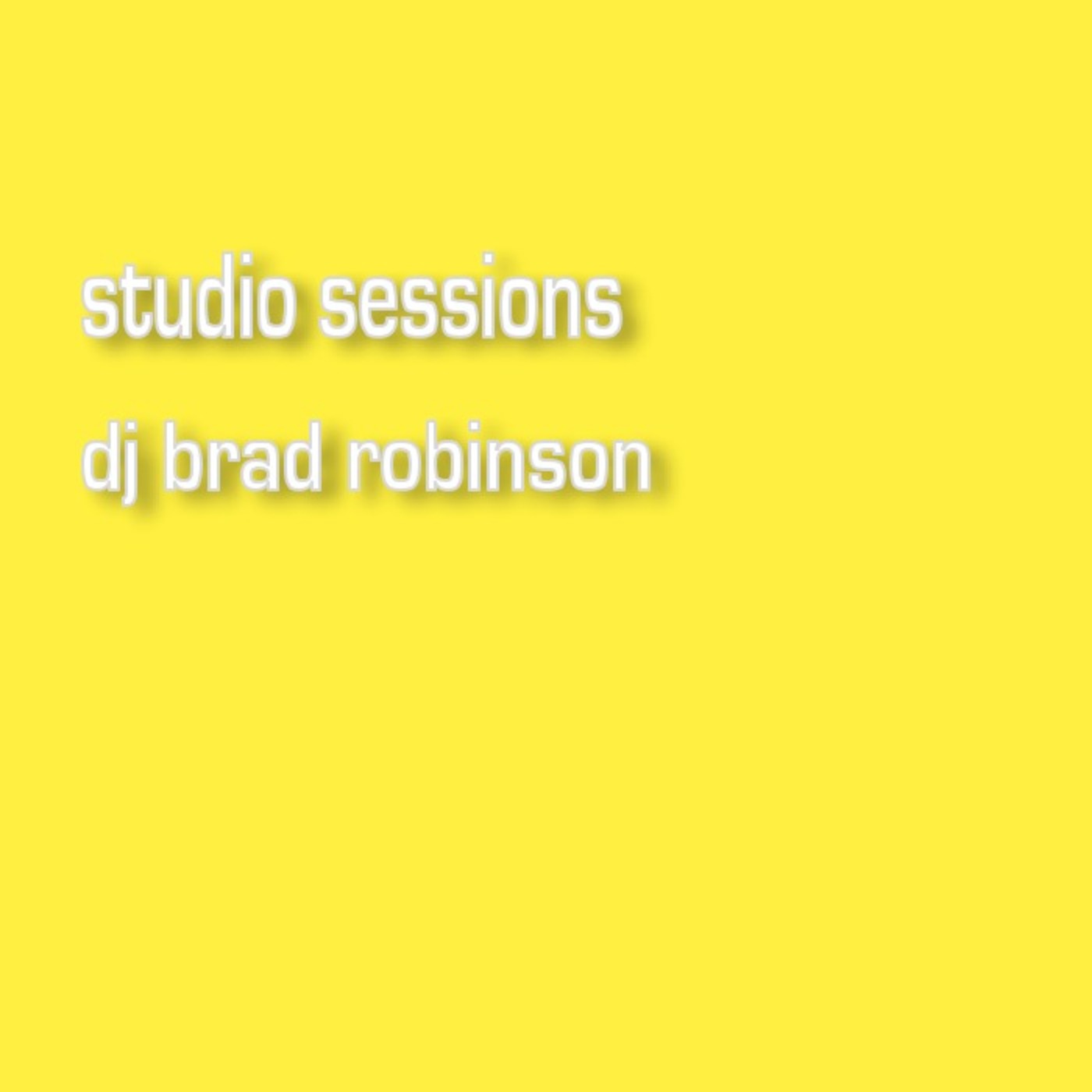 DJ Brad Robinson\'s Podcast