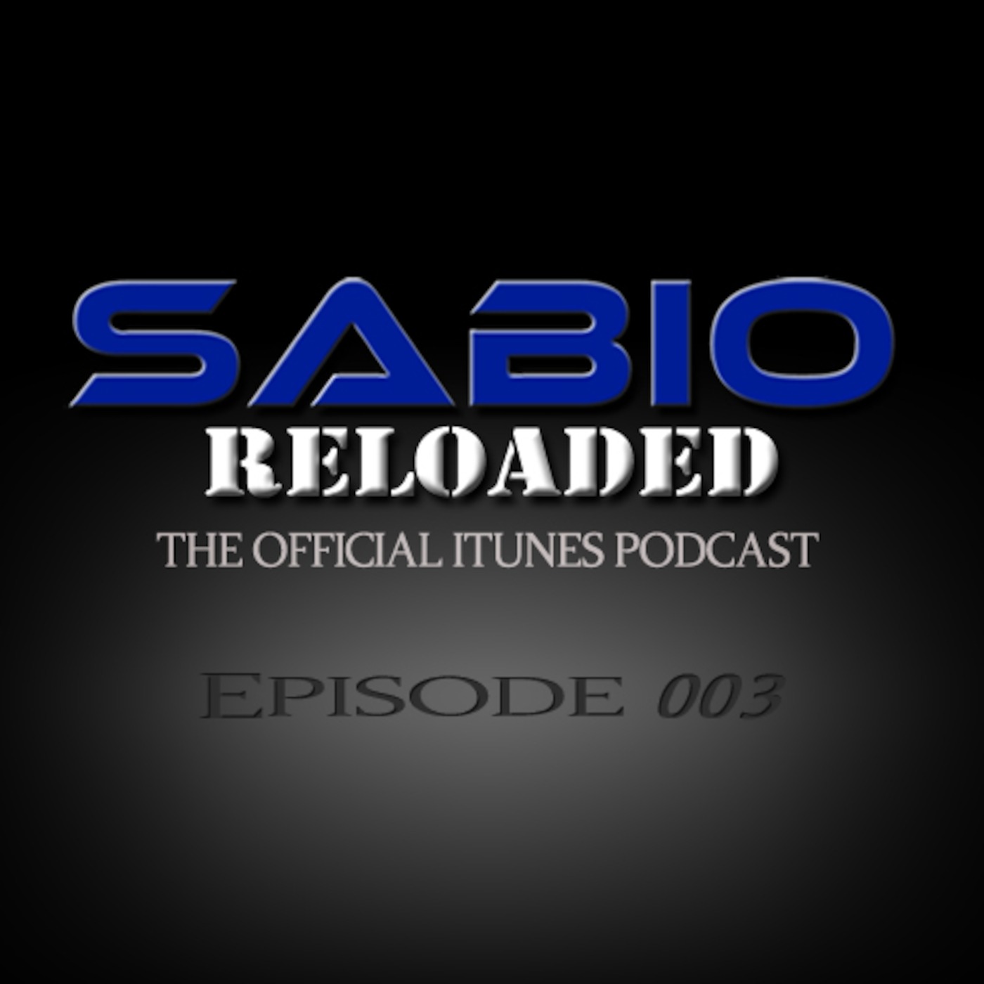 SABIO RELOADED - [Episode 003]