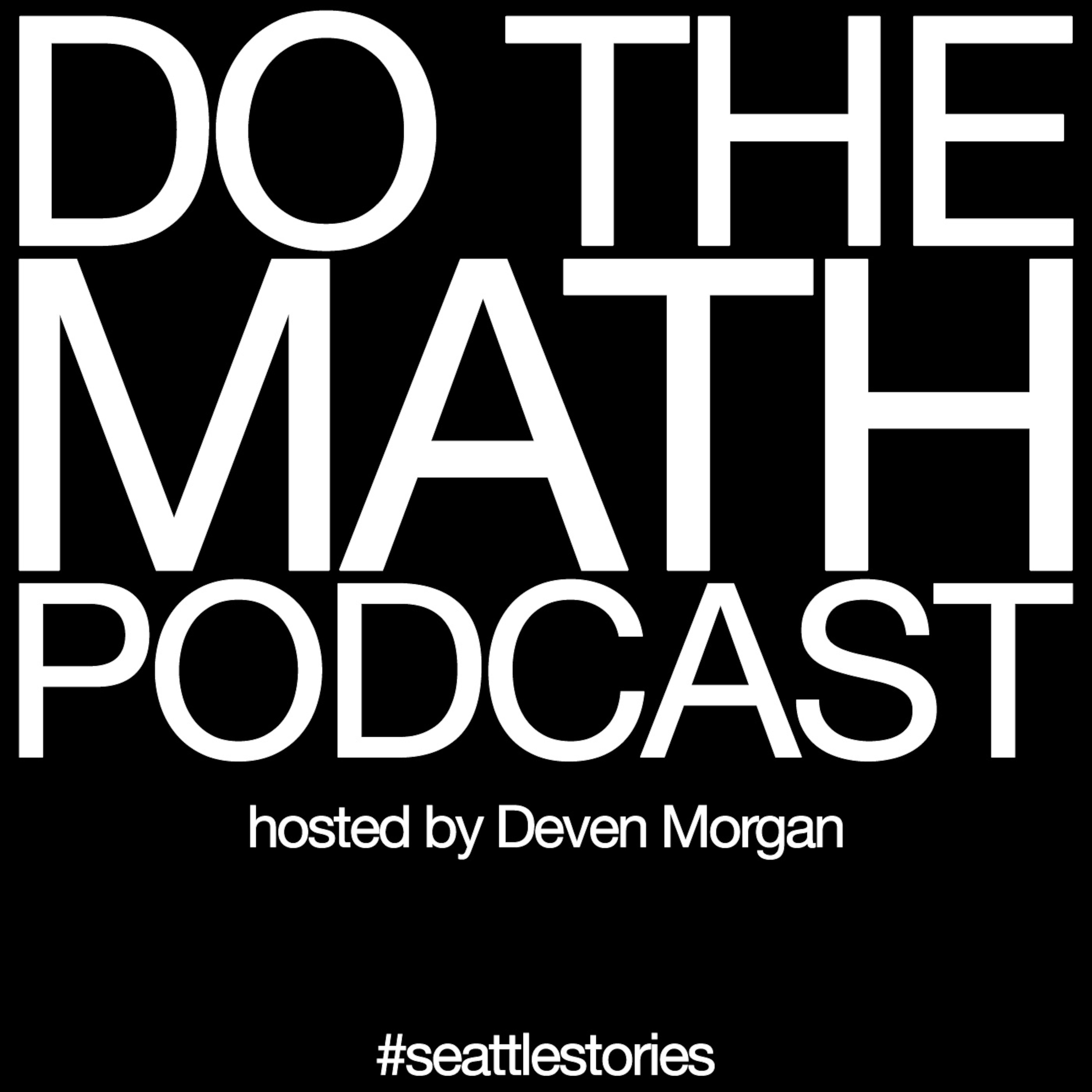 Do The Math Podcast with Deven Morgan