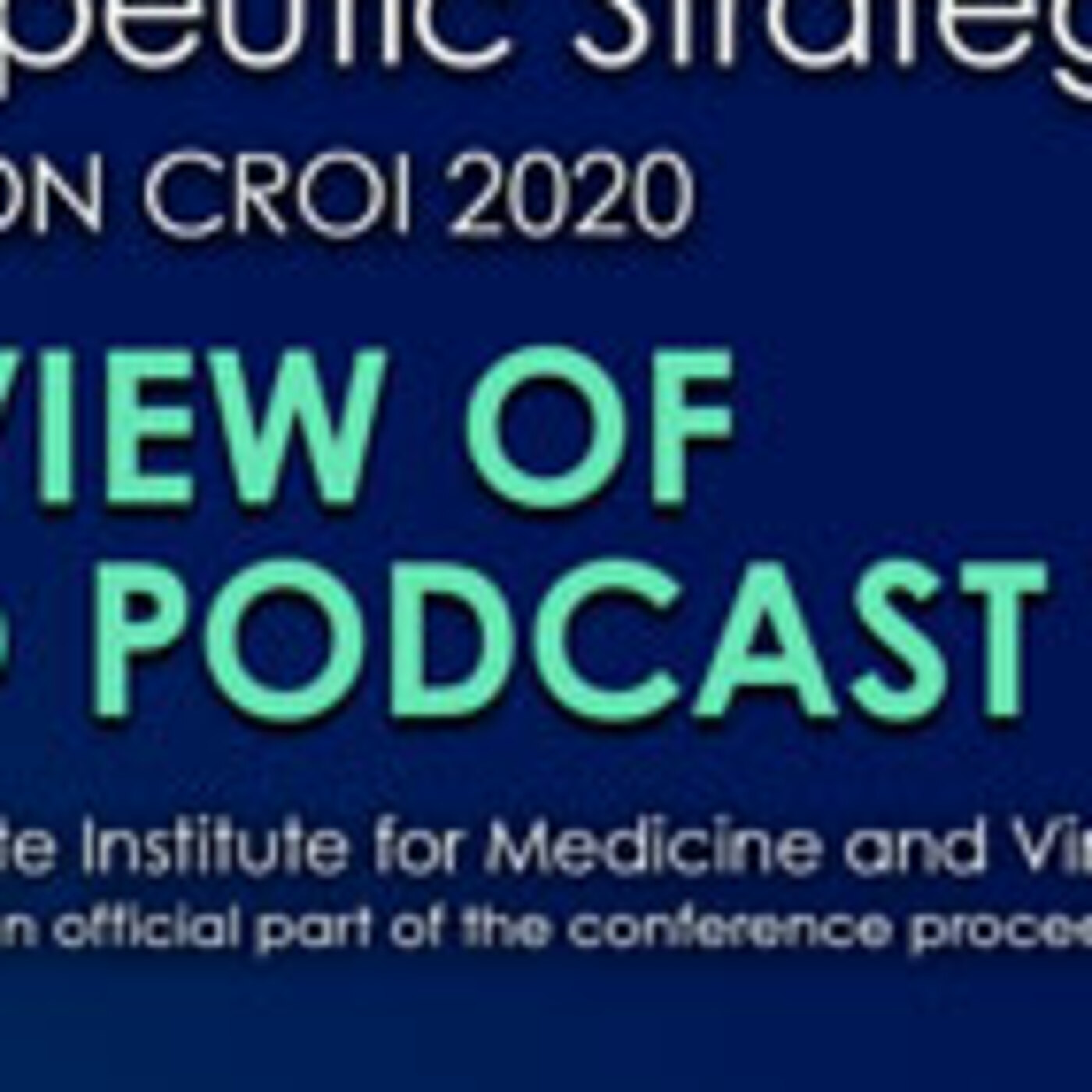 Rapid-Fire Review of CROI 2020