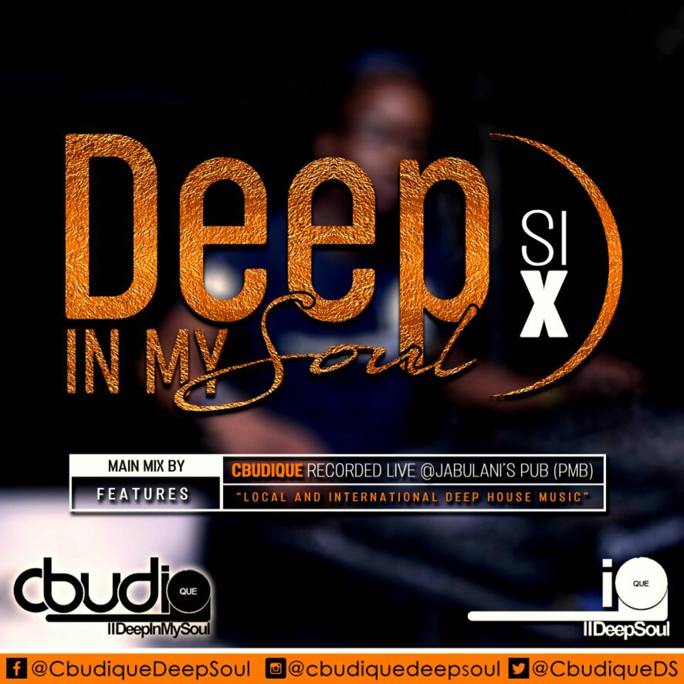 DeepInMySoul 06\\ Main Mixed by Cbudique(Recorded Live @Jabulani's PUB)