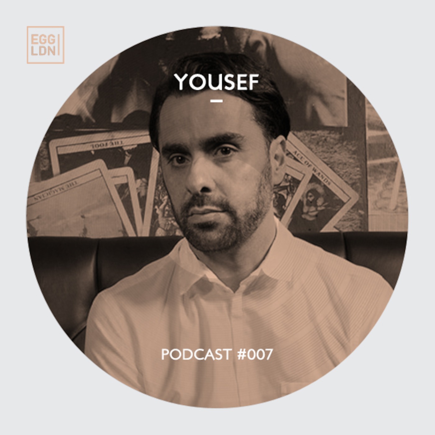 Egg London Podcast 007 - Yousef