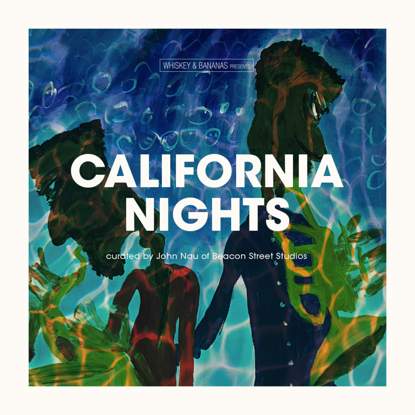 “California Nights,” A Playlist by John Nau of Beacon StreetStudios (Vol. 37)