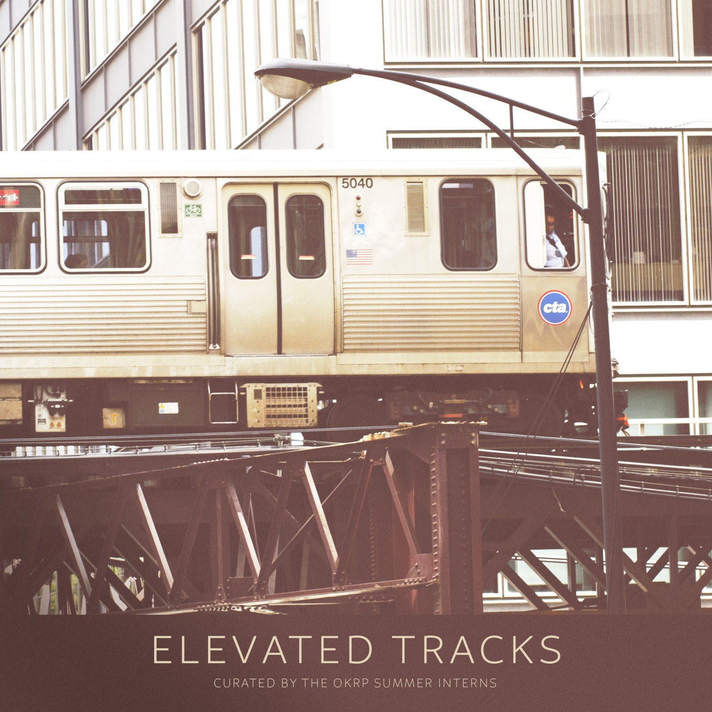 “Elevated Tracks”, A Playlist by OKRP’s SummerInterns (Vol. 41)
