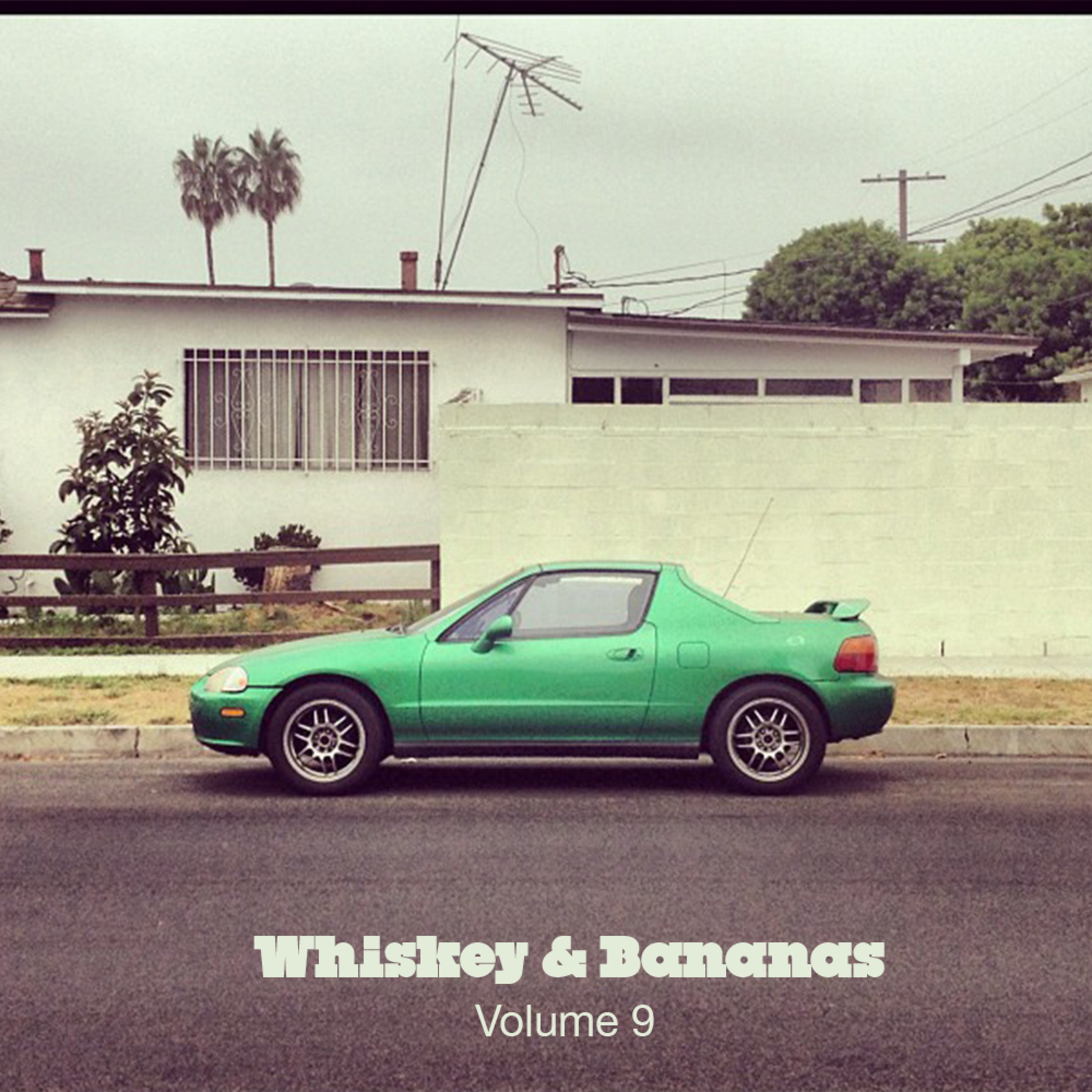 Whiskey & Bananas Mixtape Series