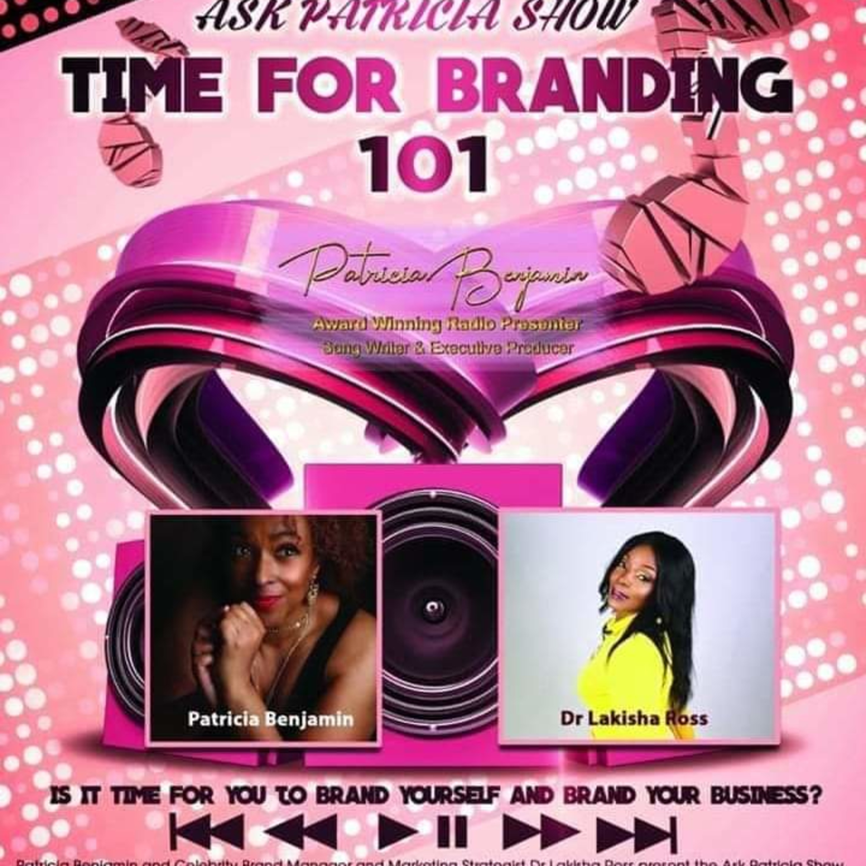 Ask Patricia Show: Branding 101 with Dr Lakisha Ross - Part 2 episode artwork