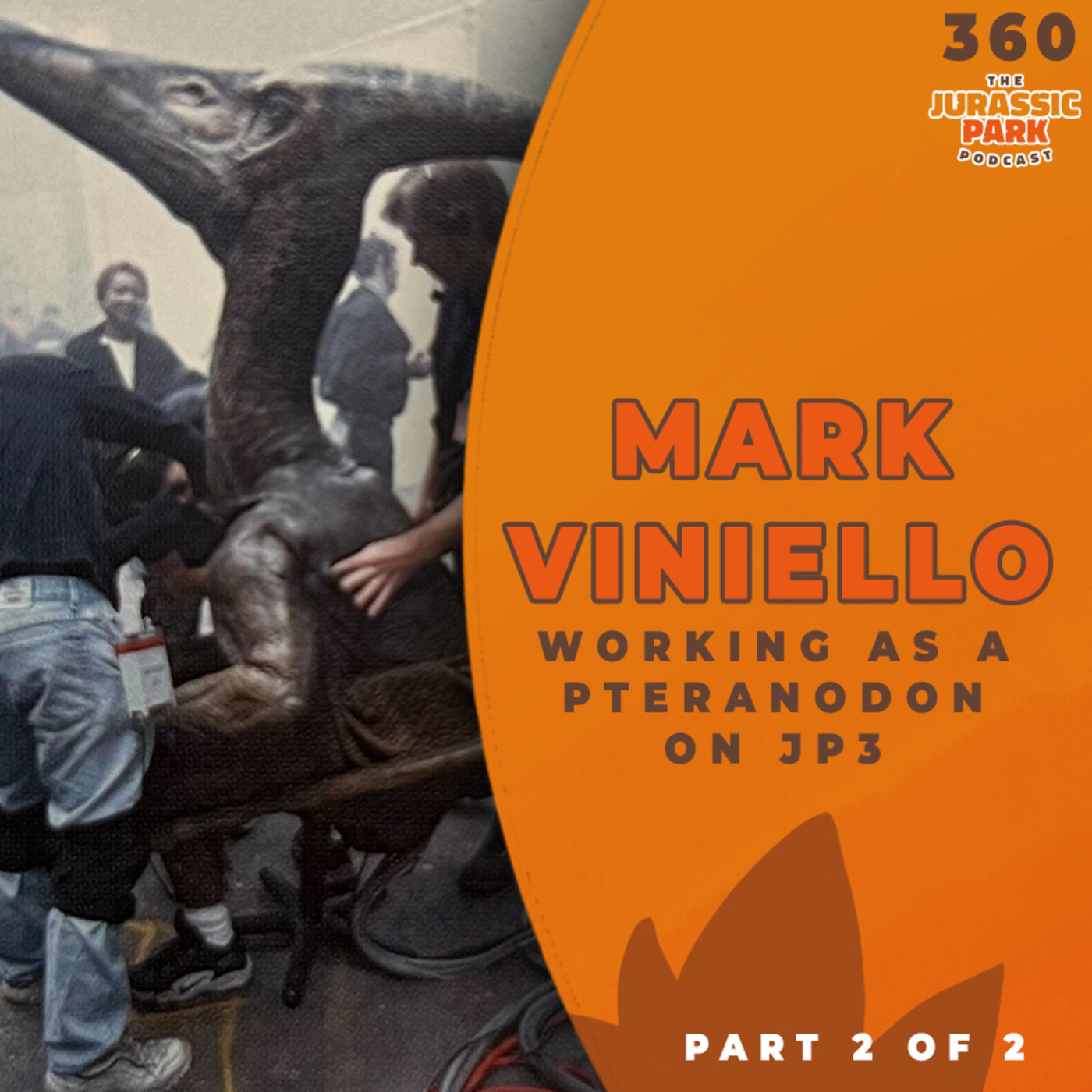 Episode 360: Mark Viniello discusses working as a Pteranodon in Jurassic Park 3! PART TWO