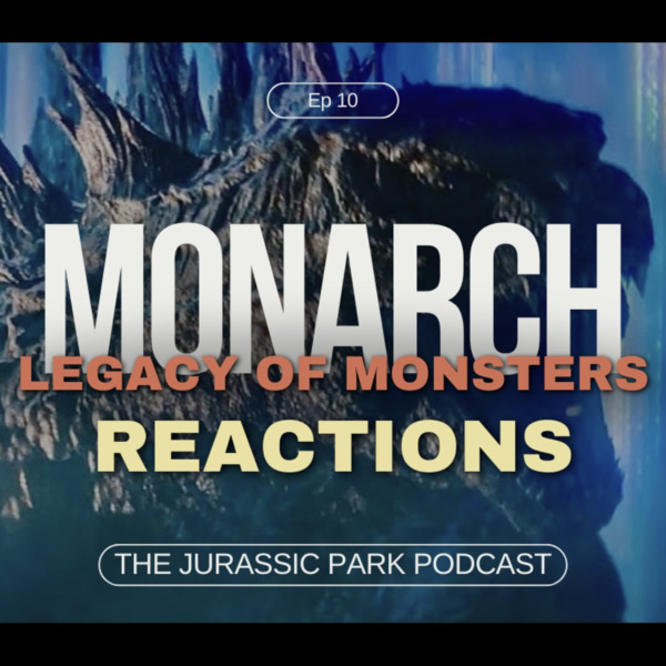 Podomatic | MONARCH: LEGACY OF MONSTERS | Episode 10 "Beyond Logic" SEASON  FINALE