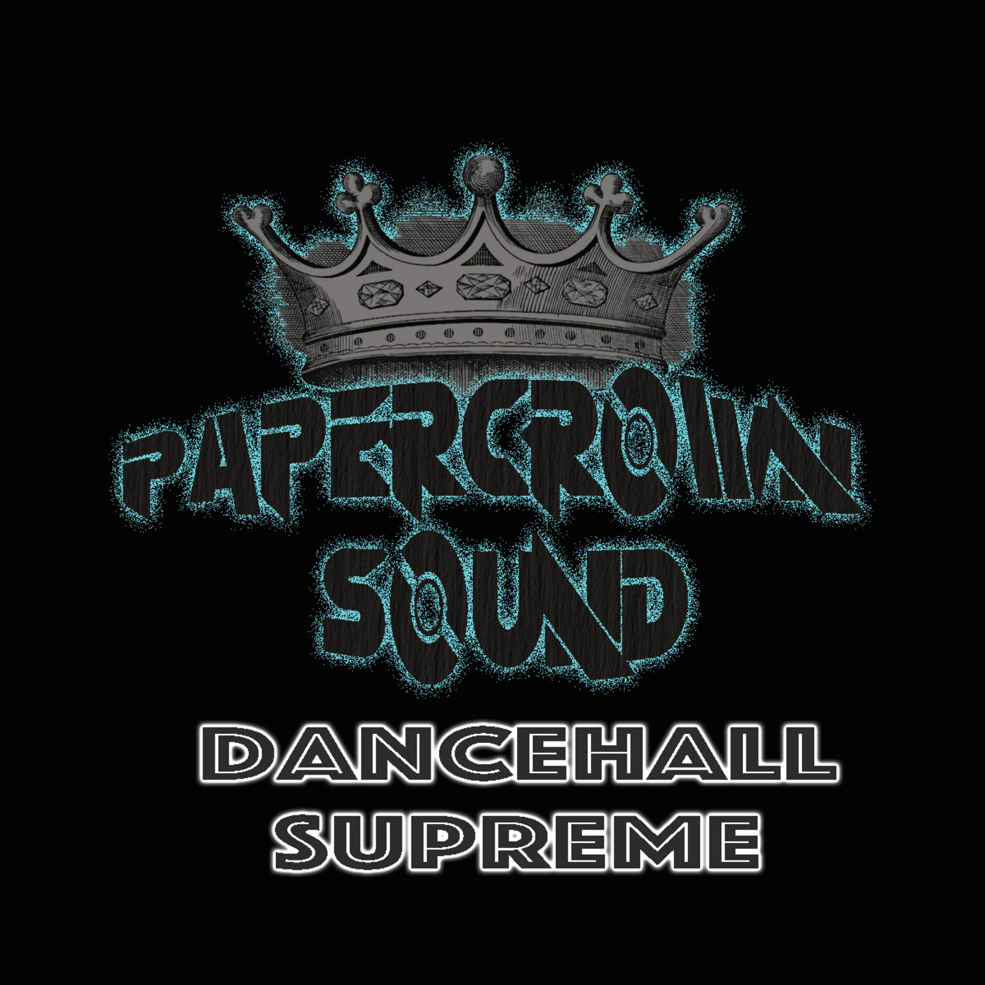 PaperCrown Sound | Dancehall Supreme