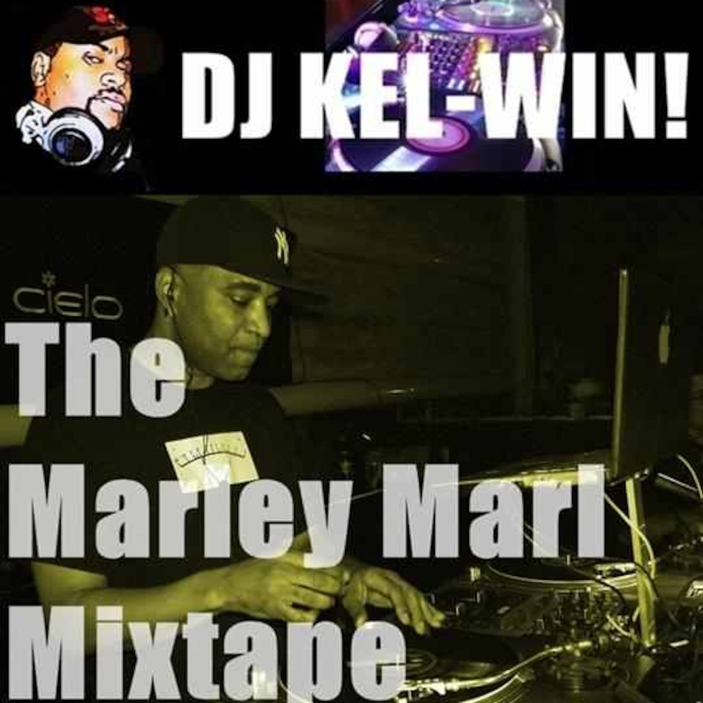 DJ KEL-WIN! Marley Marl Mixtape