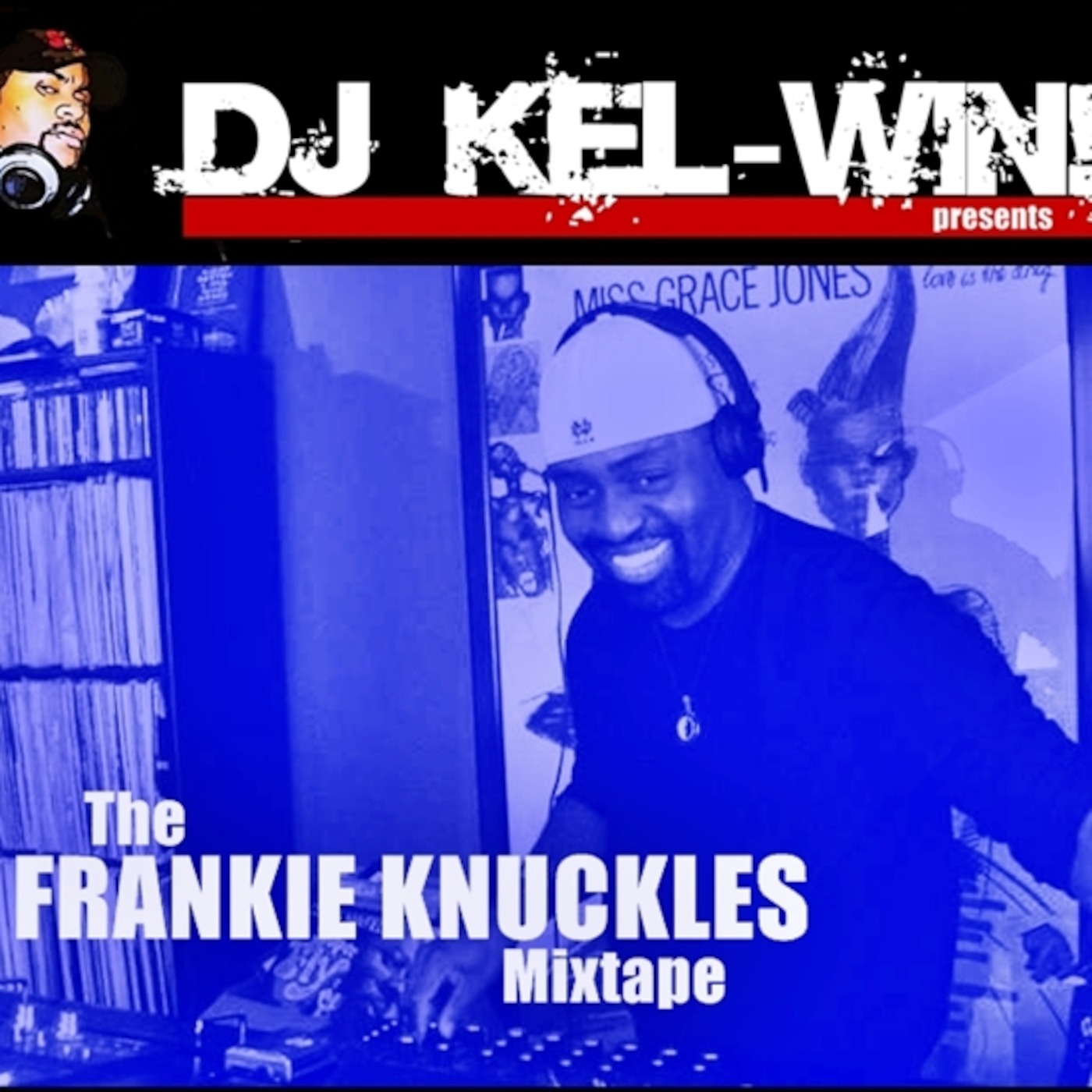 DJ KEL-WIN! Frankie Knuckles Tape