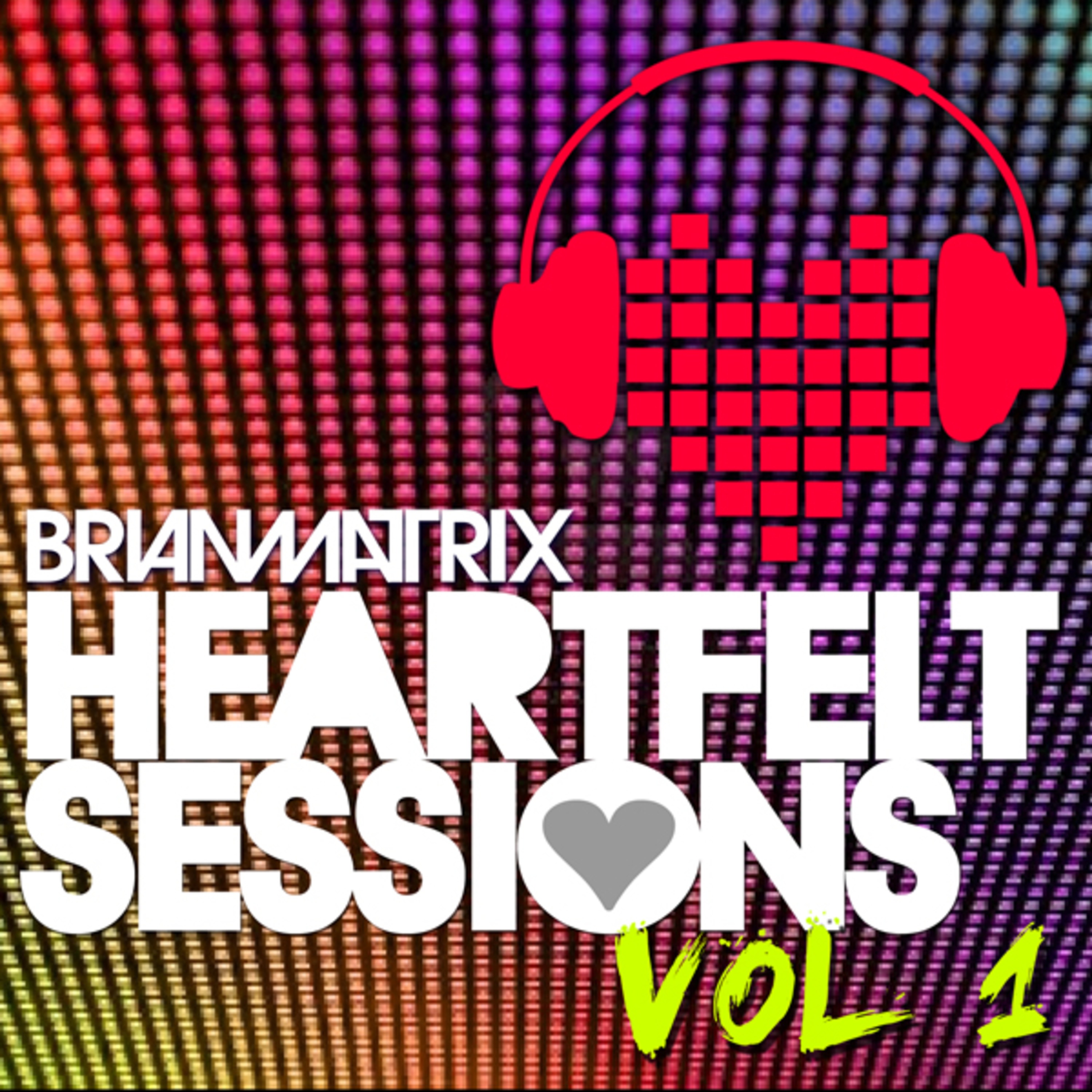 Heartfelt Session Vol. 1 by Brian Matrix