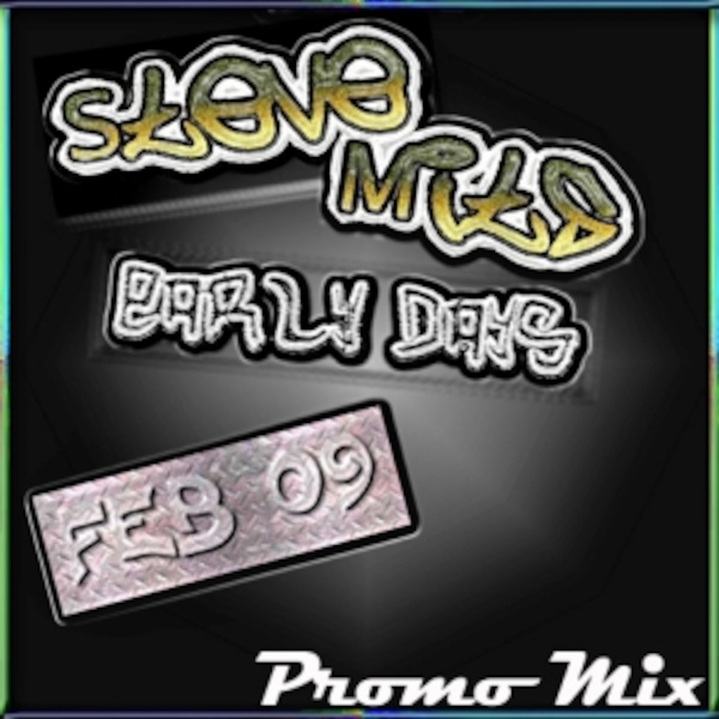 Early Days Feb 09 Promo Mix