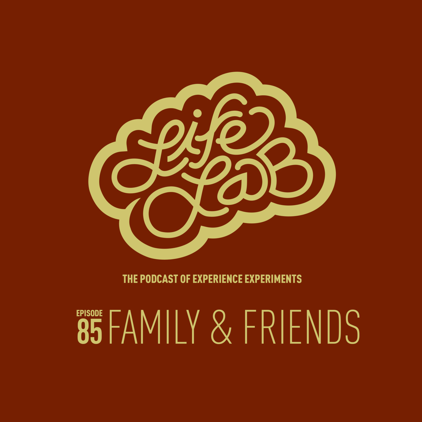 Episode 85: Family and Friends