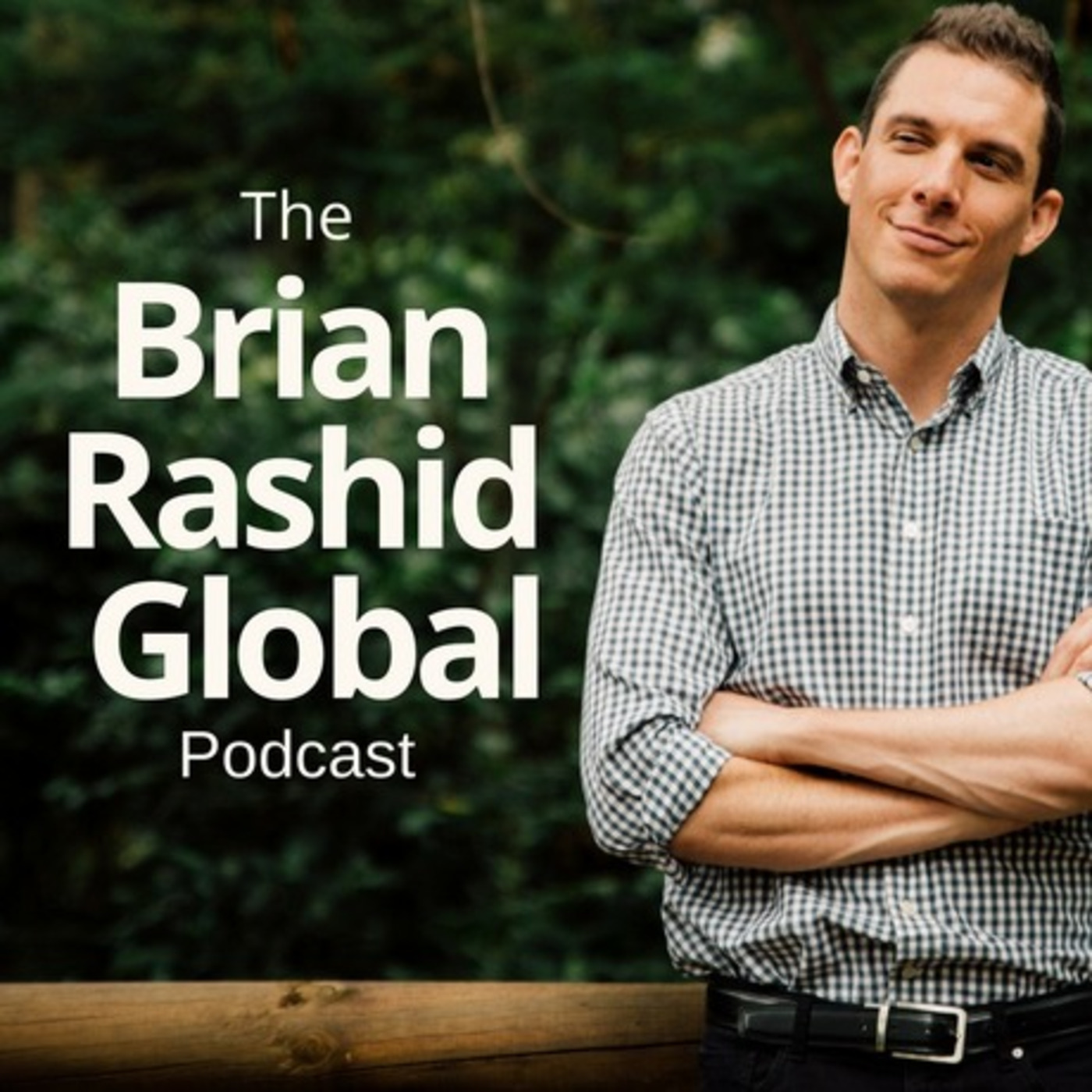 The Brian Rashid Global Podcast