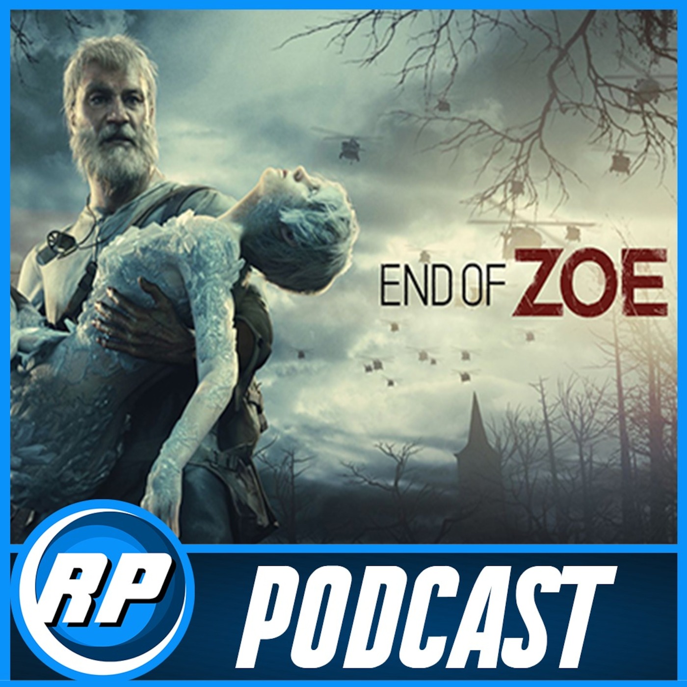 RP Podcast 2.5 - Bonus RE7 and RE7 End of Zoe Talk