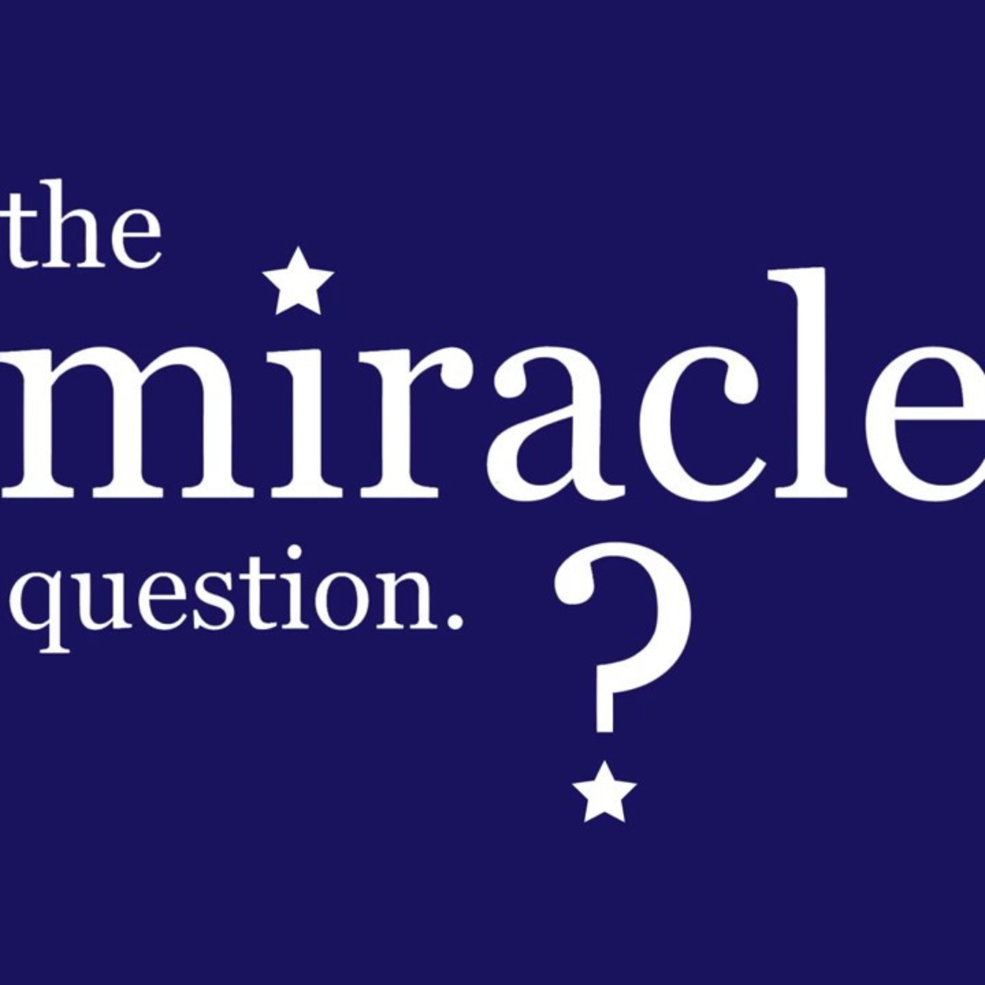 Teaching for 'The Miracle Question' - Mark Marx