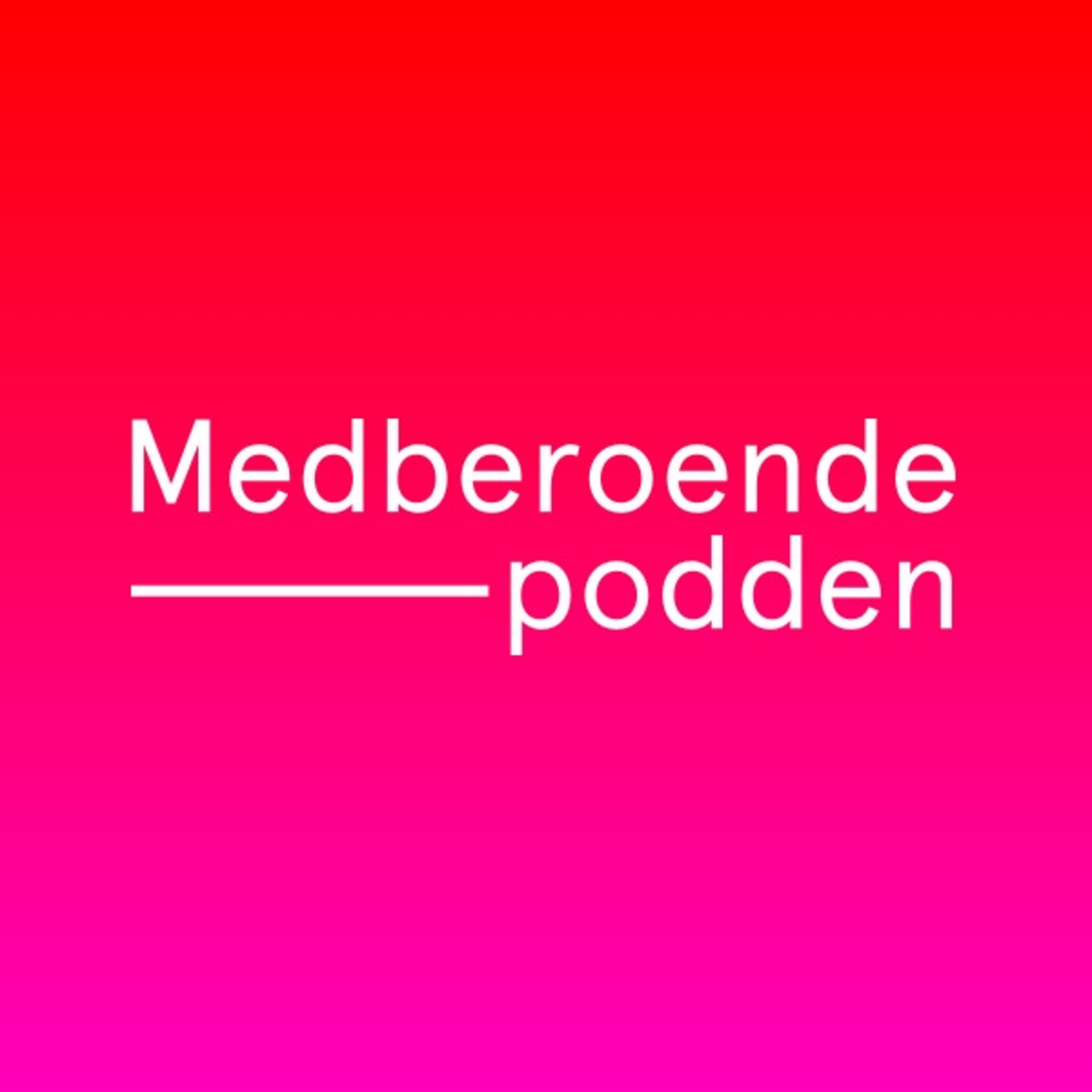 MEDBEROENDEPODDEN