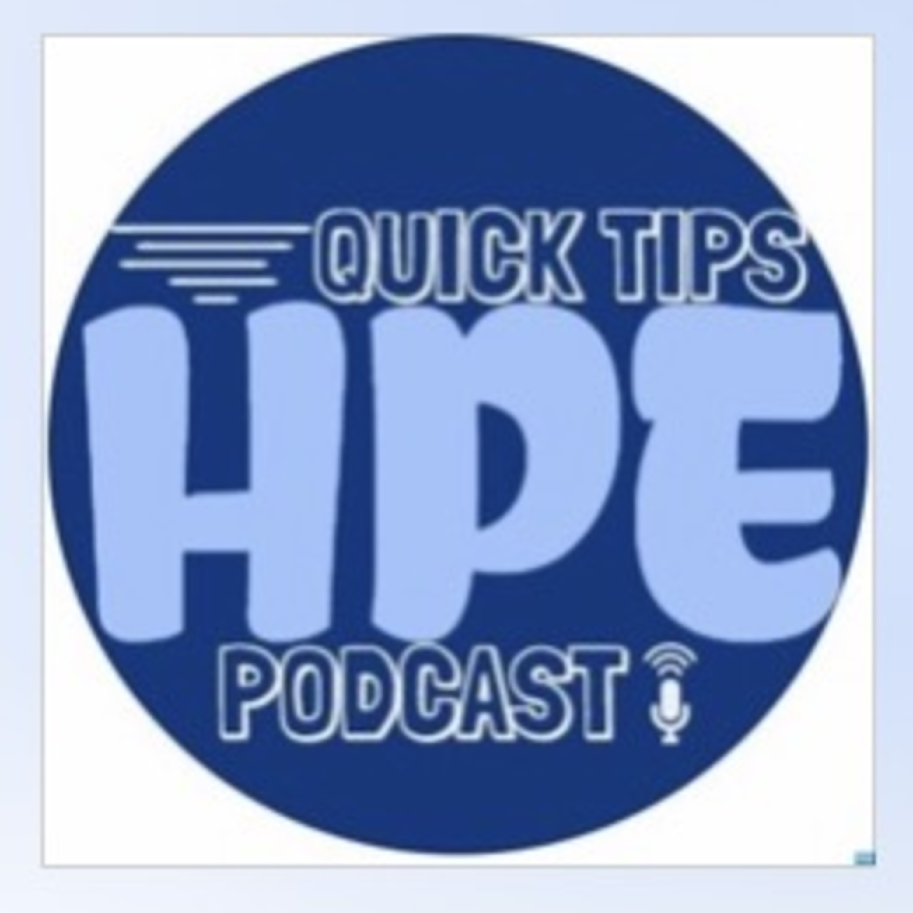 HPE Quick Tips Podcast