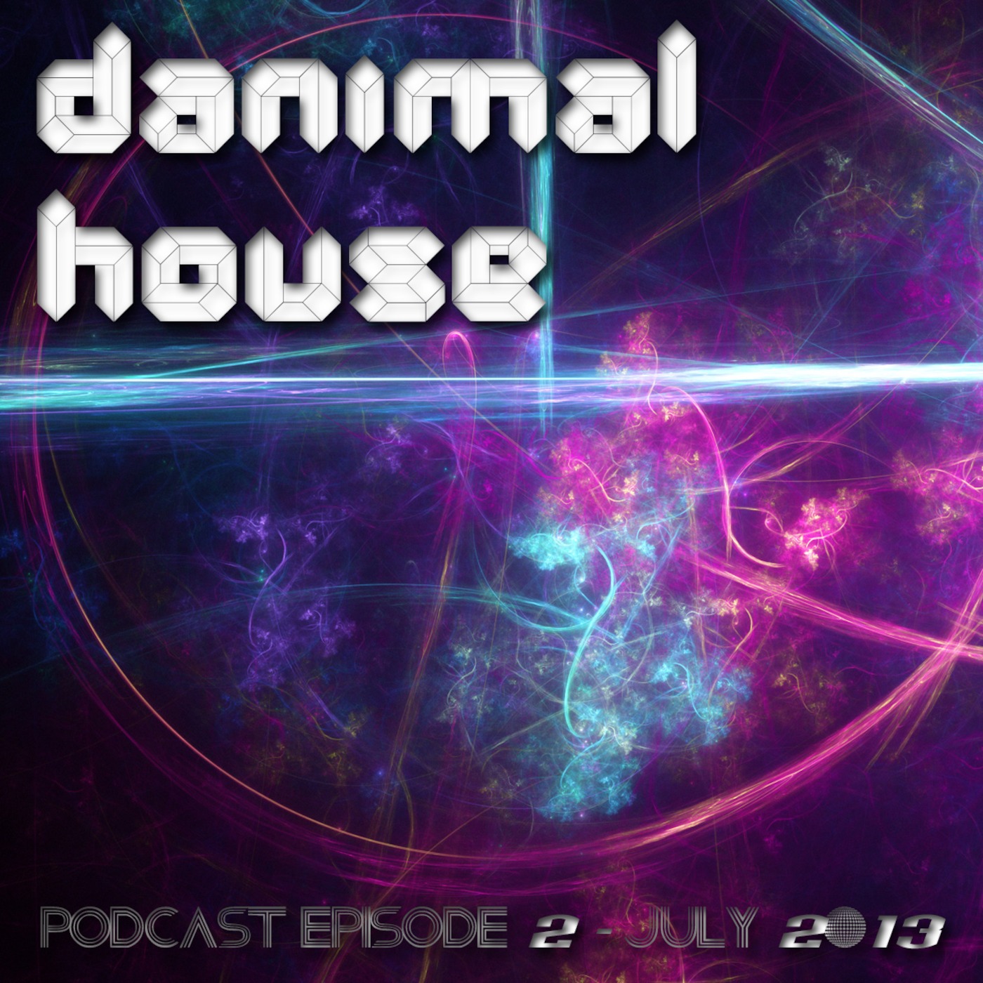 Danimal House Episode 2: July 2013
