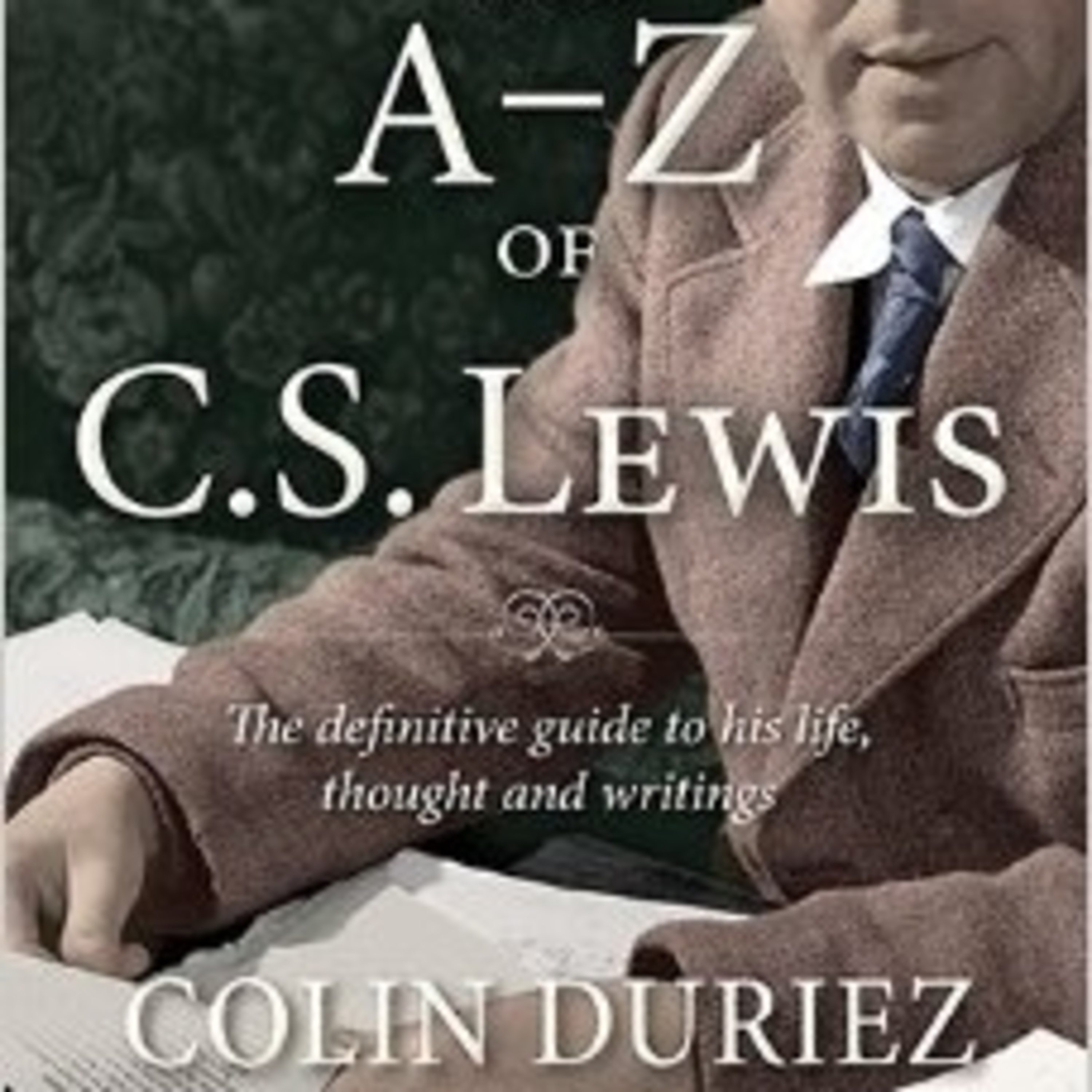The A – Z of C.S. Lewis  (Colin Duriez)