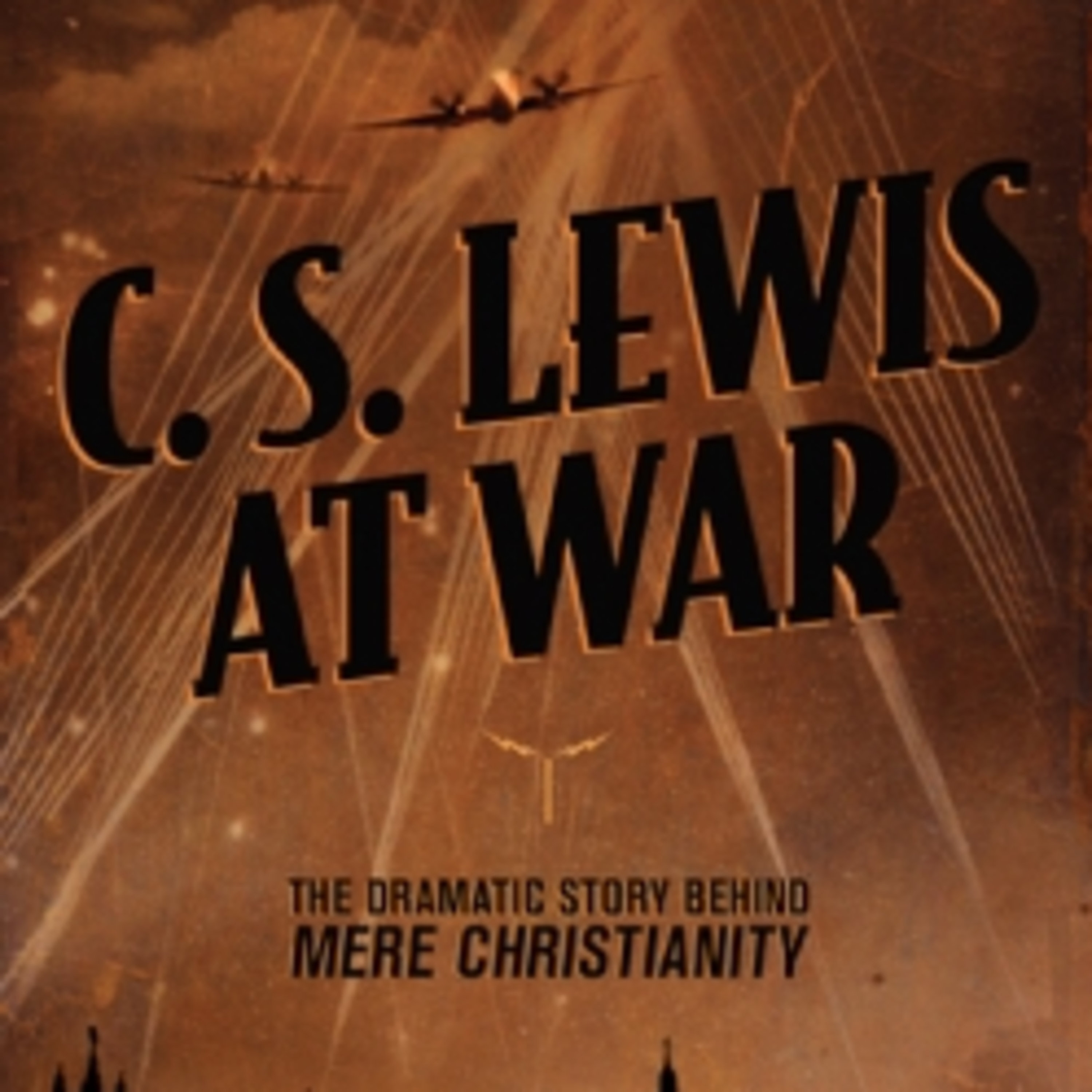 C.S. Lewis at War (Paul McCusker)