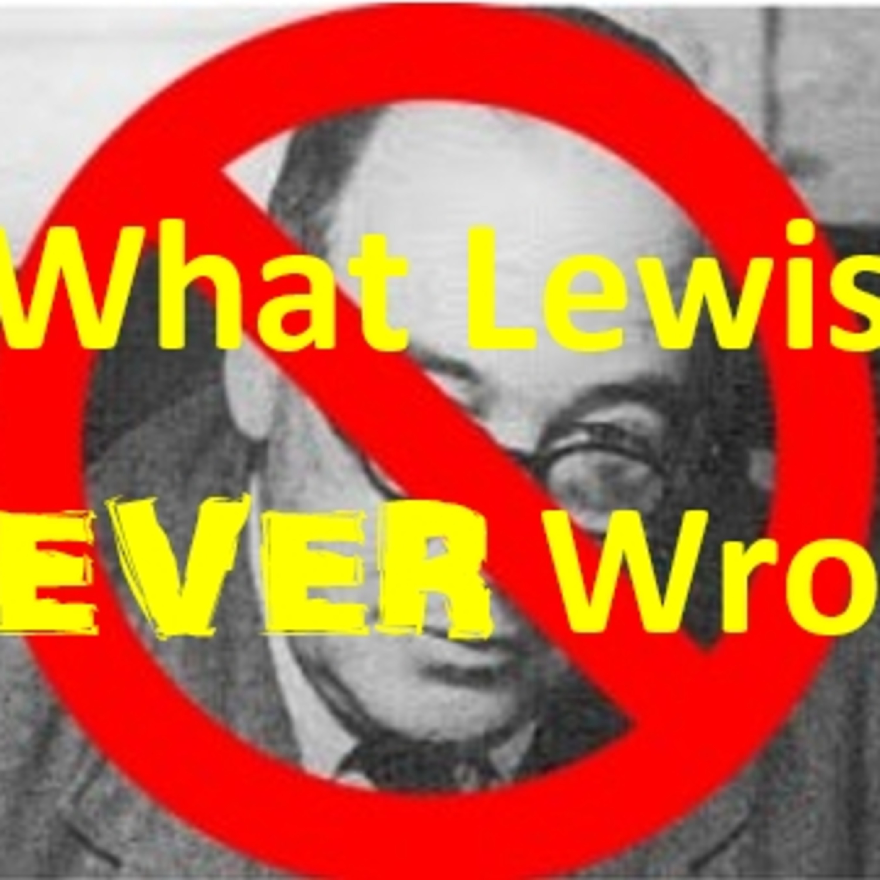 What Lewis NEVER Wrote (with William O'Flaherty)