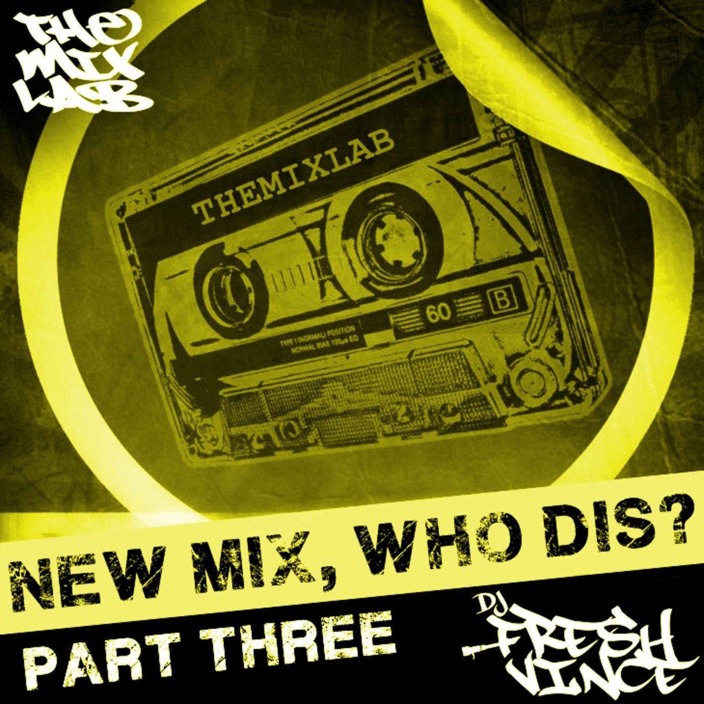 New Mix, Who Dis? (Pt. 3)