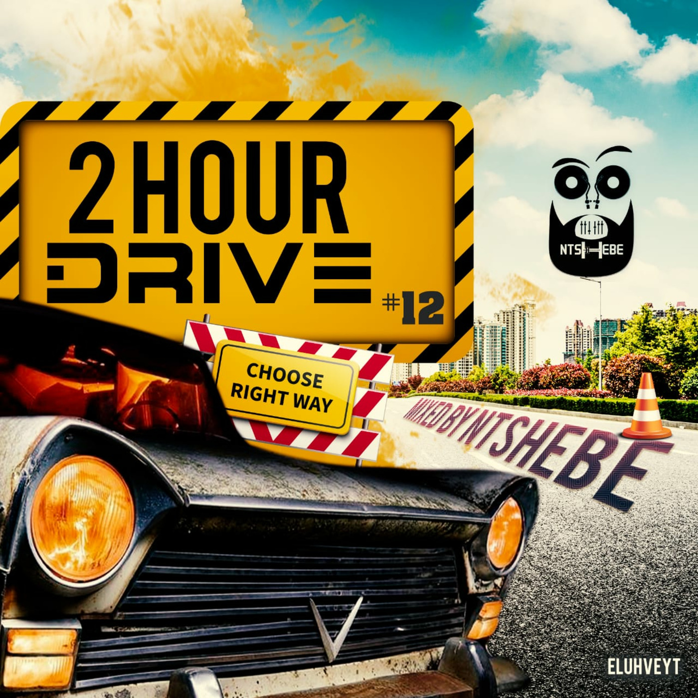 2 Hour Drive XII Mixed by Ntshebe