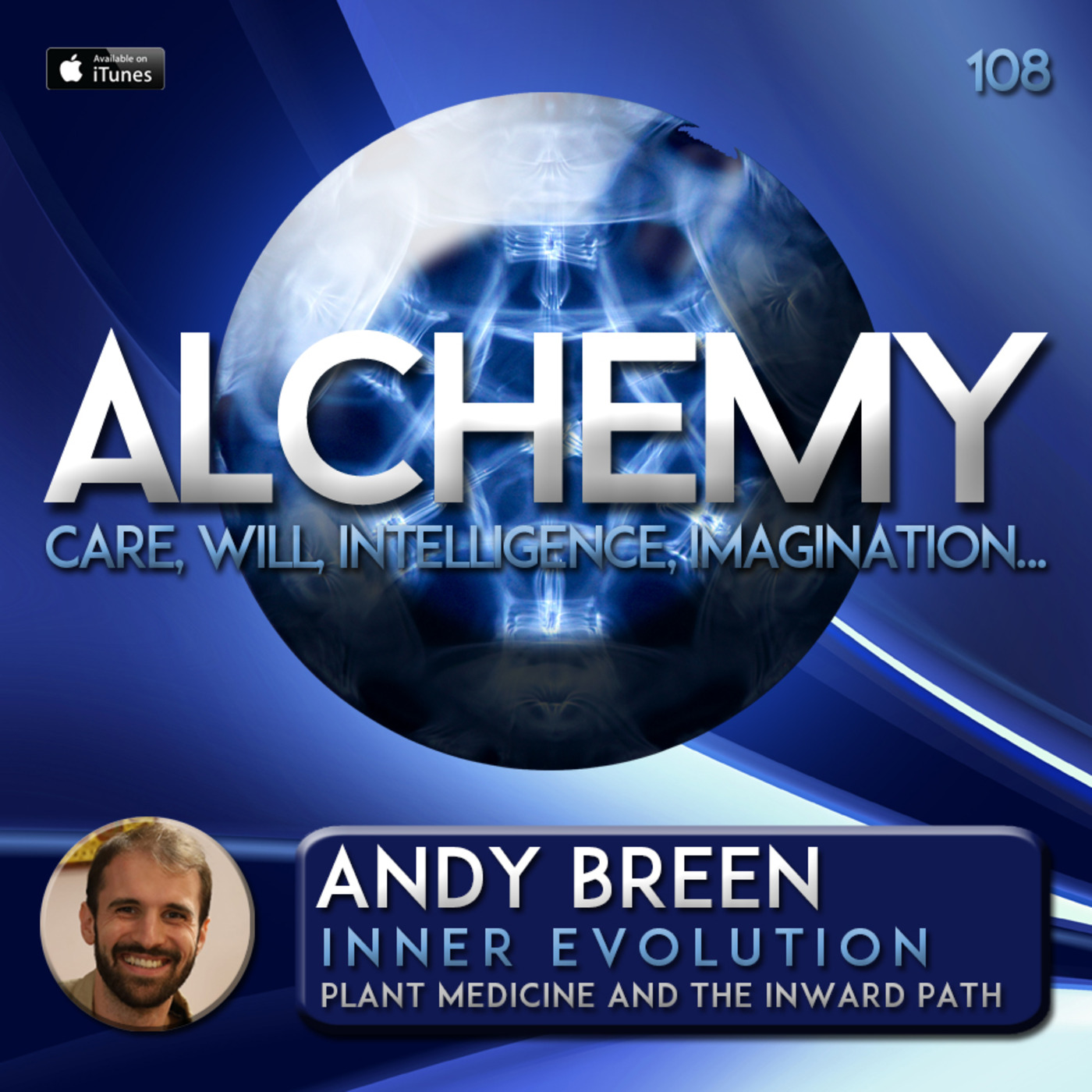 Episode 108: Alchemy 108 - Andy Breen - Inner Evolution