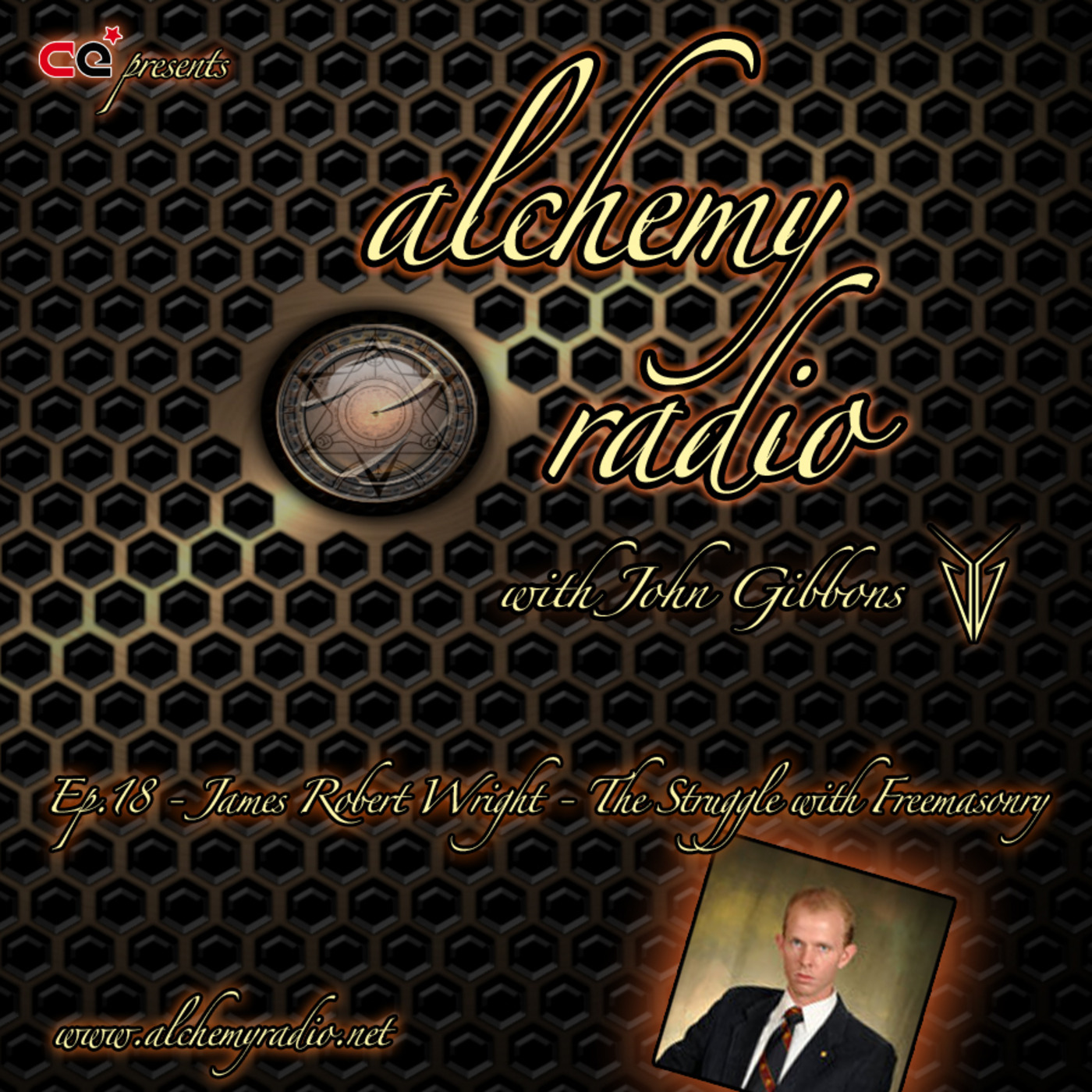 Alchemy Radio 018 - James Robert Wright - The Struggle With Freemasonry