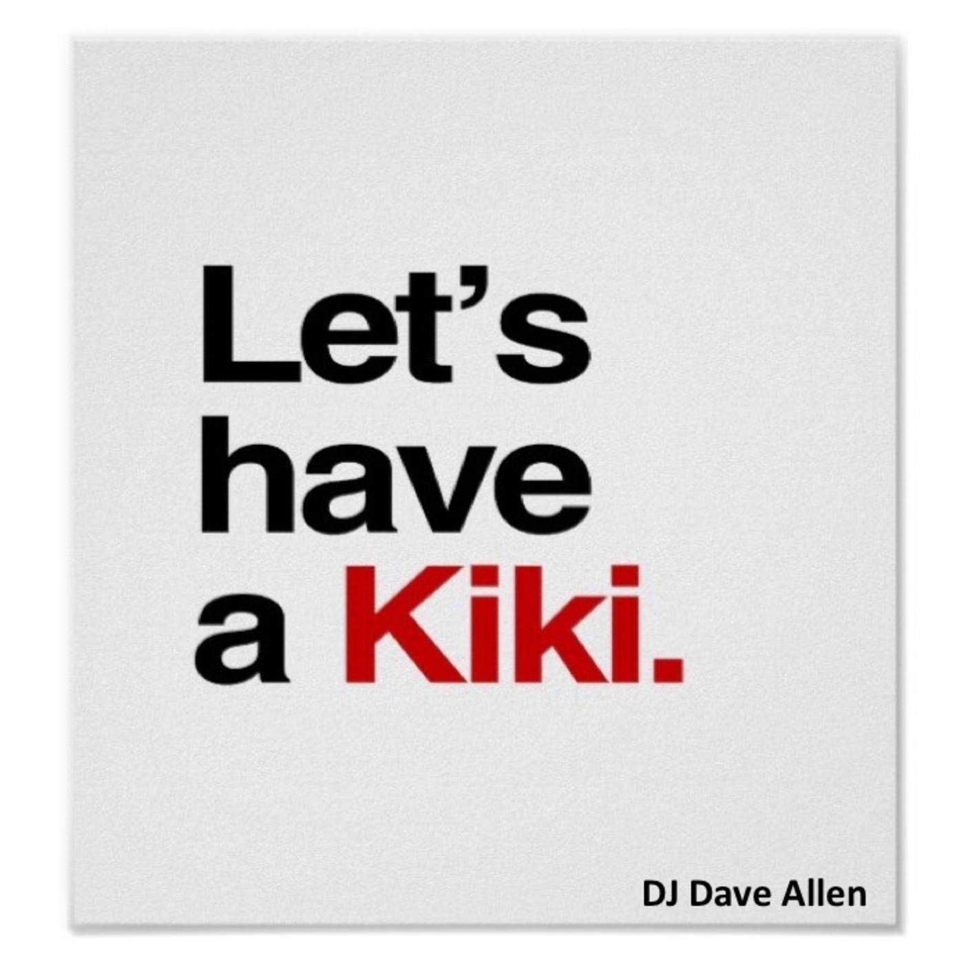 DJ Dave Allen\'s Podcast