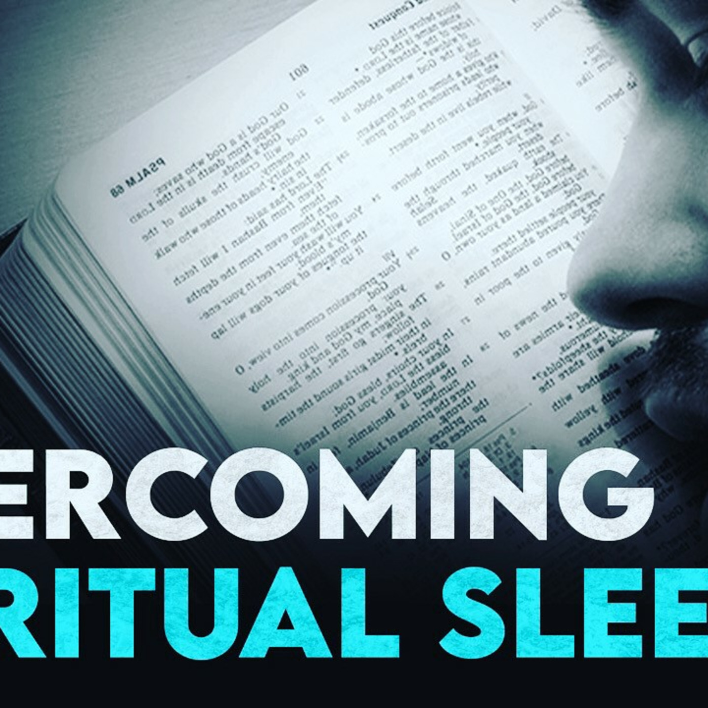 Episode 11: Overcoming Spiritual Sleep