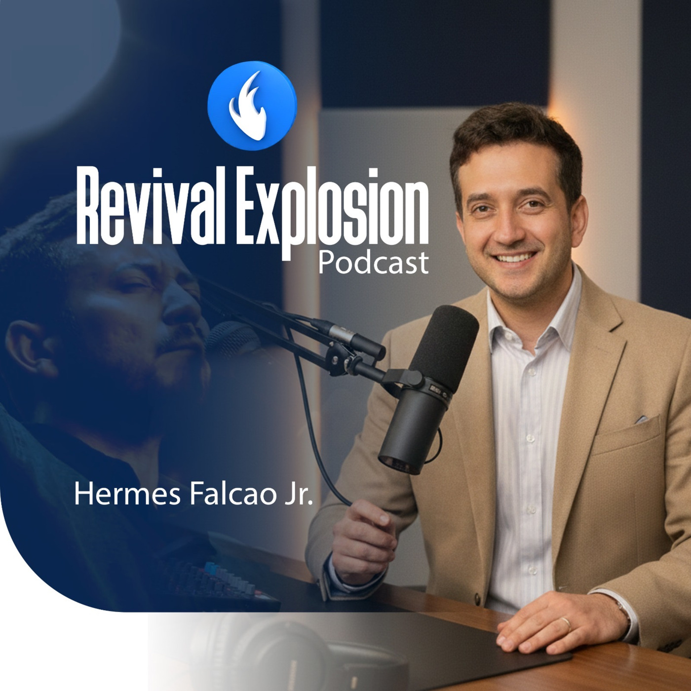 Revival Explosion Ministries - Hermes Falcao Jr. Podcast