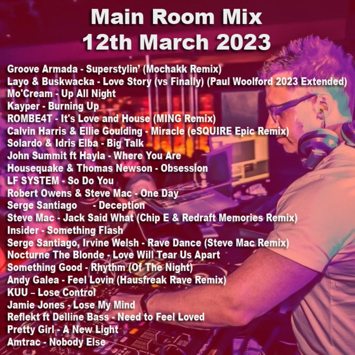 Episode 1: Main Room Mix 12th March 2023